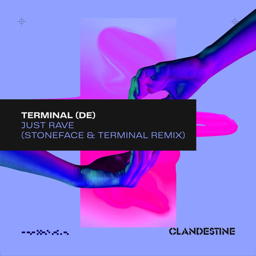 Постер альбома Just Rave (Stoneface & Terminal Remix)
