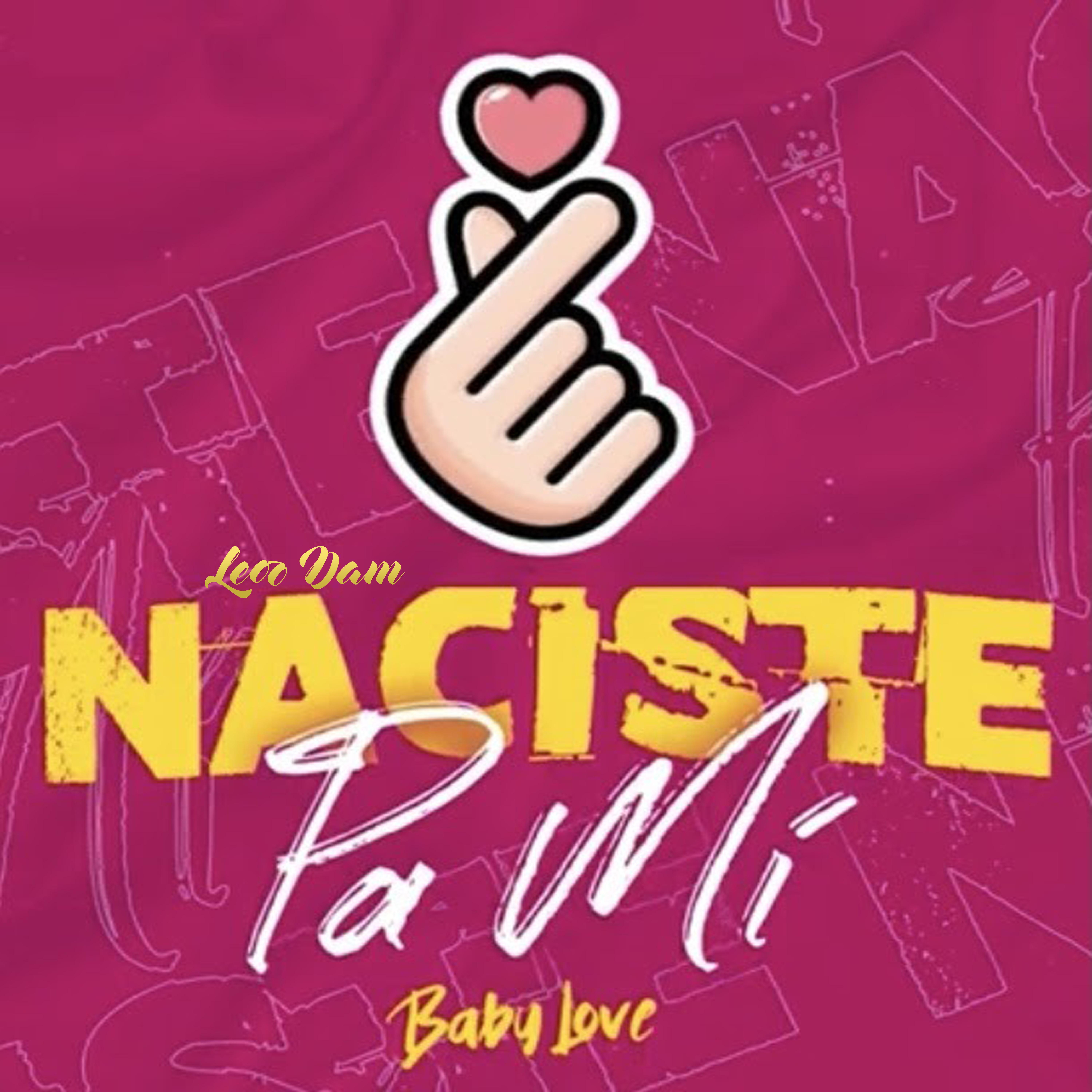 Постер альбома Naciste Pa' Mí