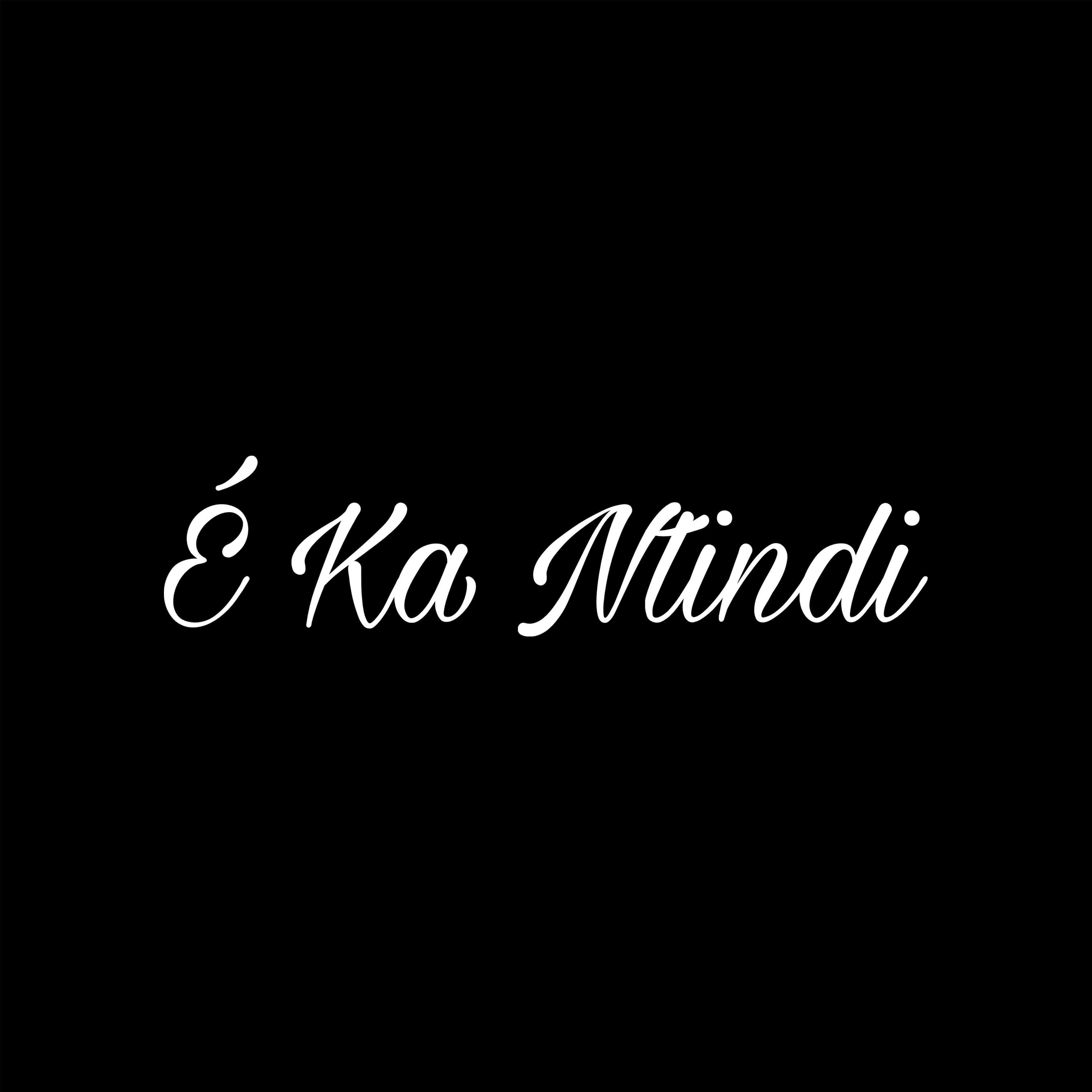 Постер альбома É Ka Ntindi