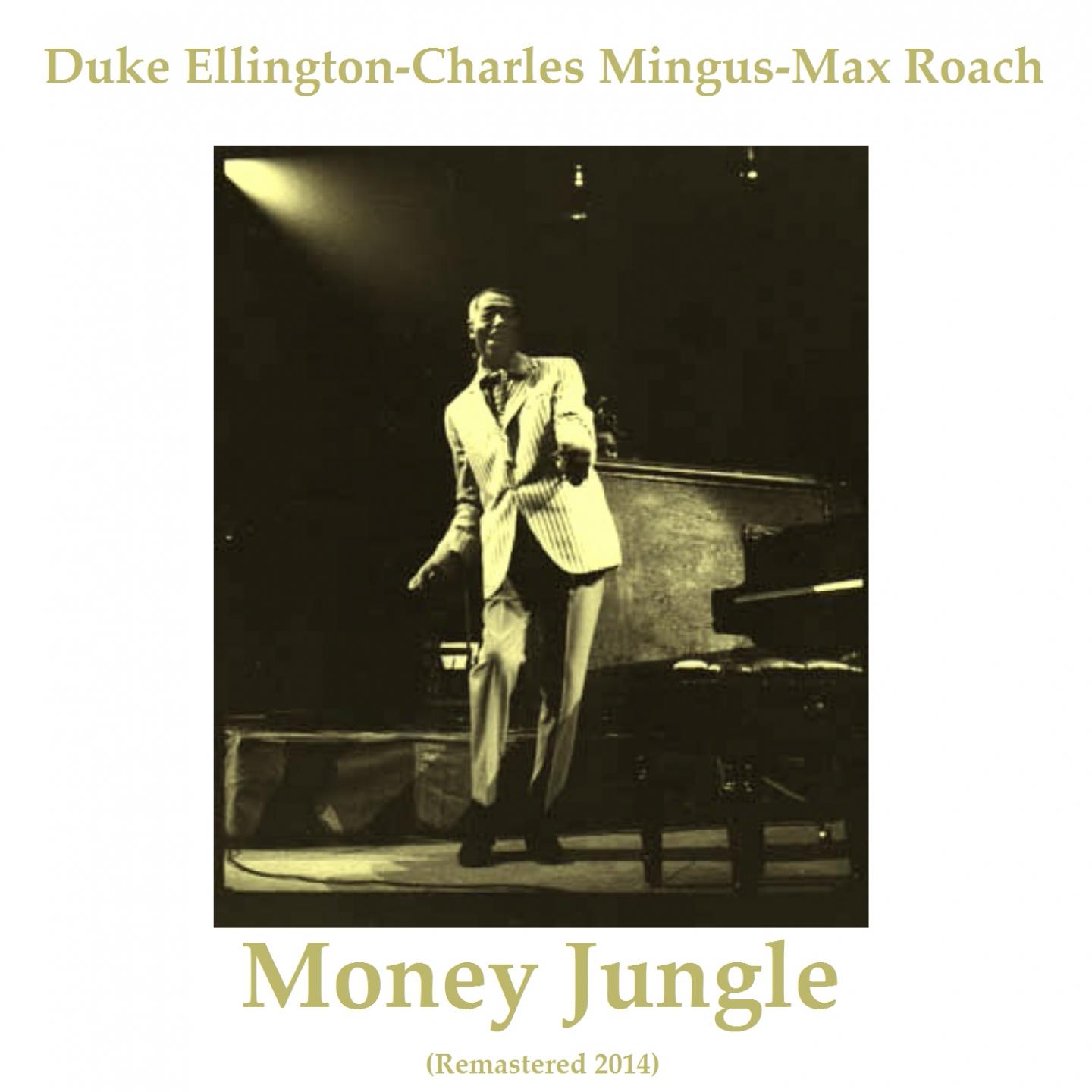 Постер альбома Money Jungle (Remastered 2014)