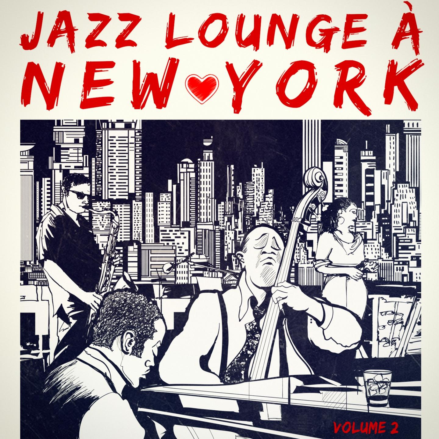 Постер альбома Jazz Lounge à New York, Vol. 2