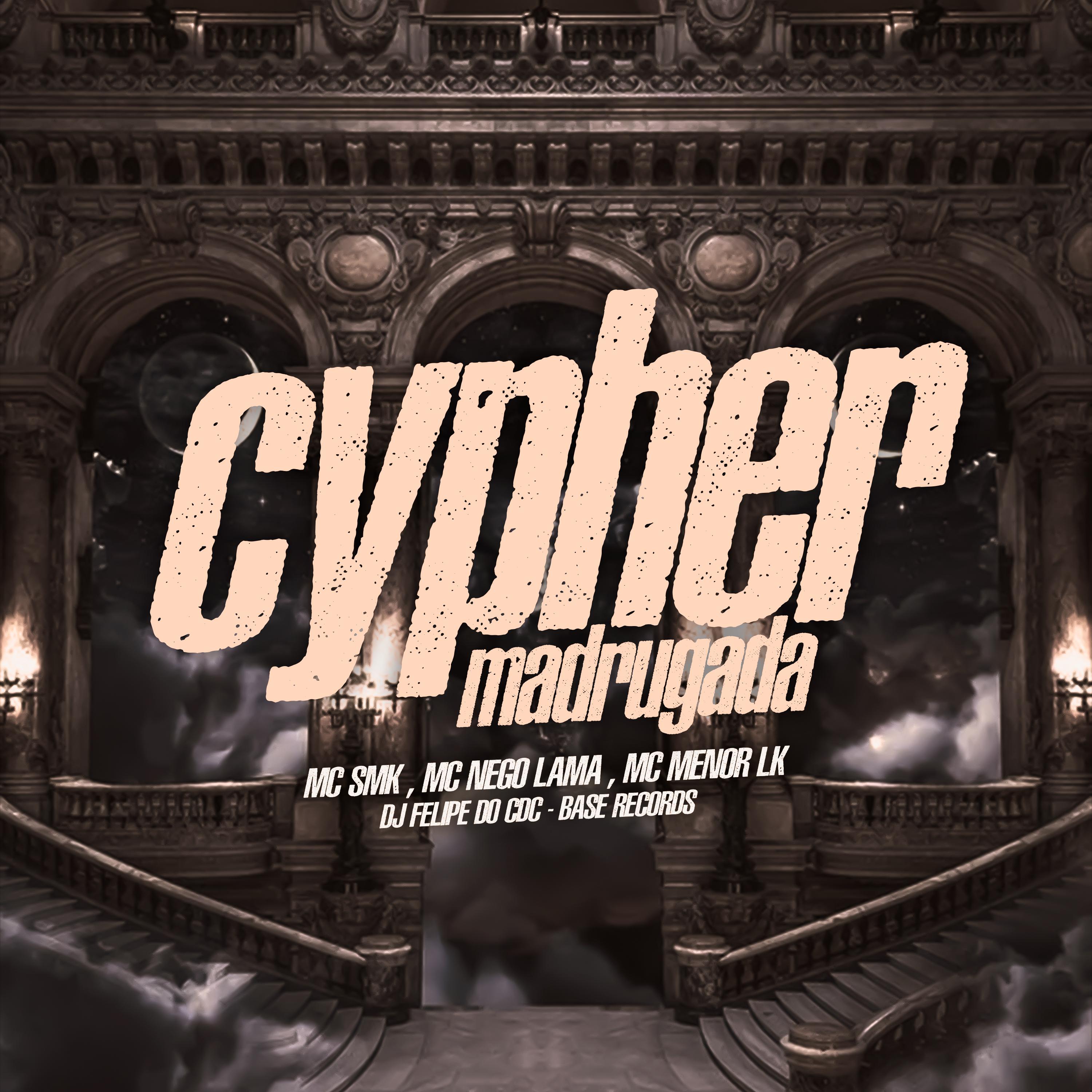 Постер альбома Cypher Madrugada