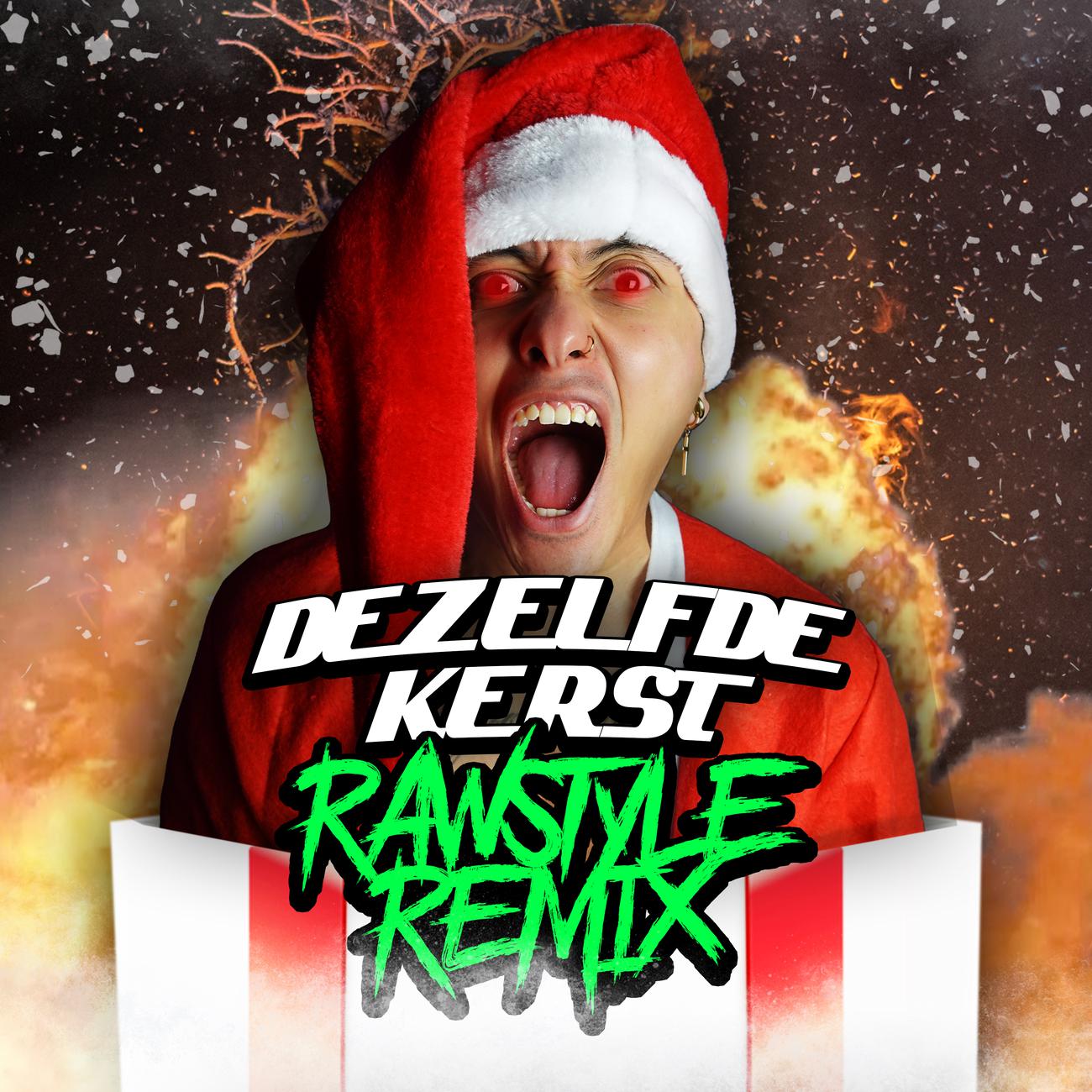Постер альбома Dezelfde Kerst (Storm Verhage Rawstyle Remix)