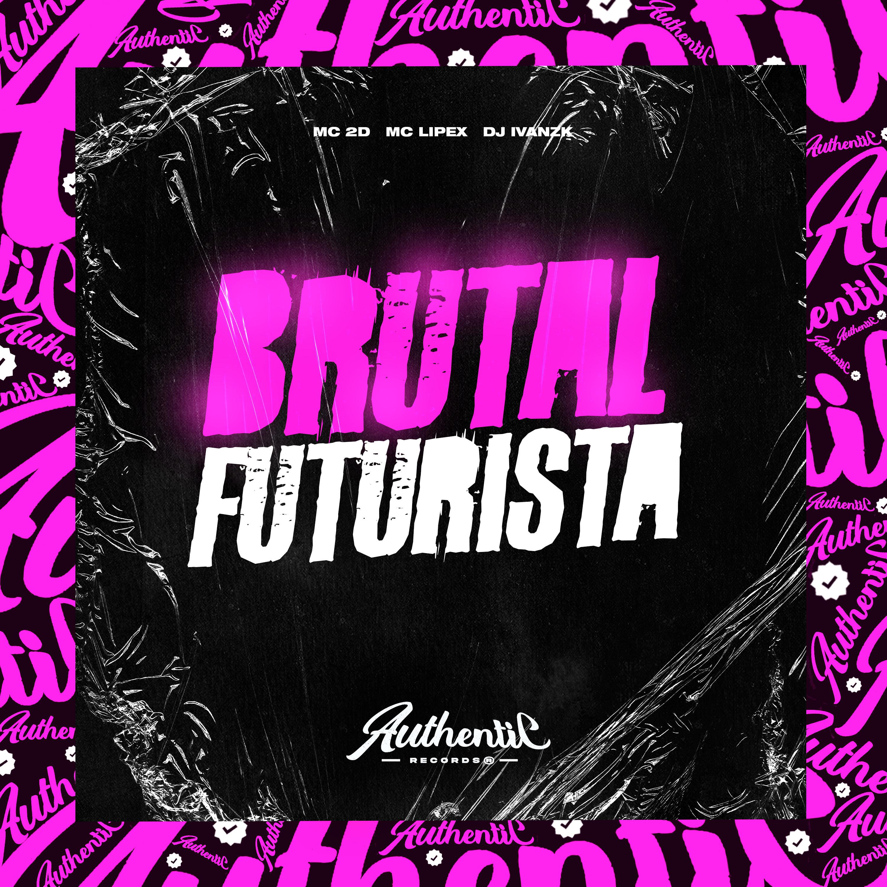 Постер альбома Brutal Futurista