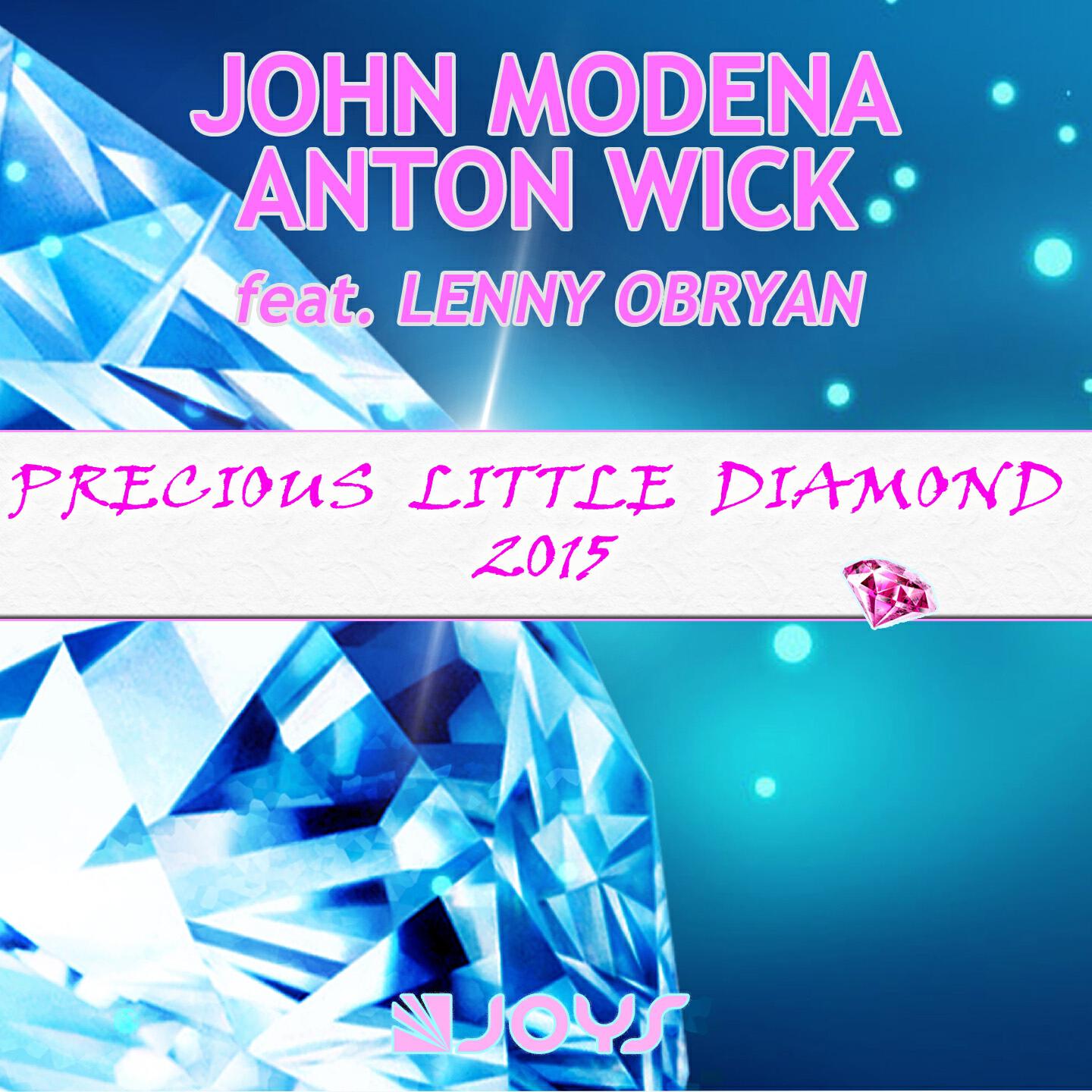 John Modena - Precious Little Diamond 2015 (Radio Edit)