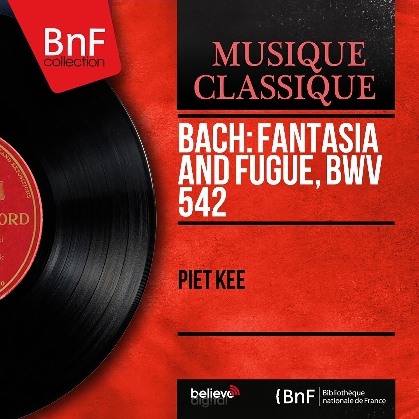 Piet Kee - Fantasia and Fugue in G Minor, BWV 542 