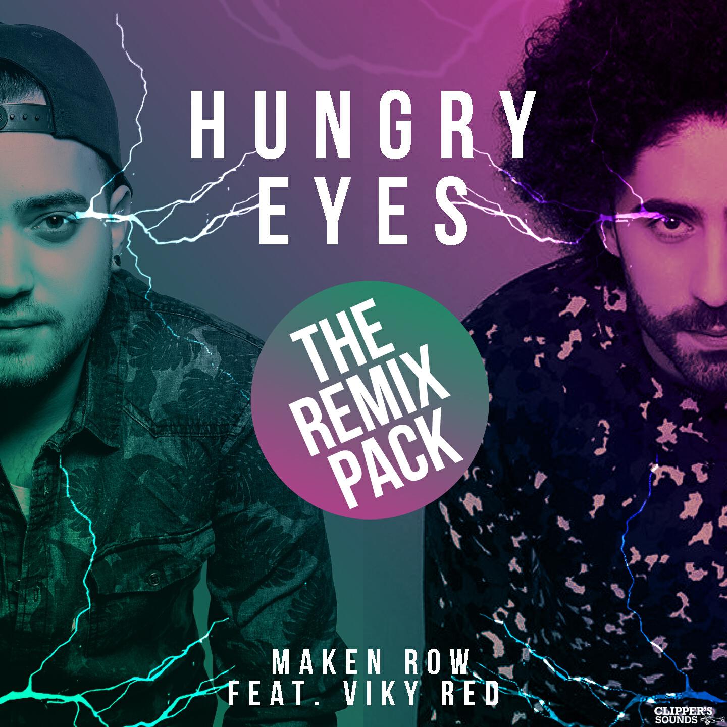 Maken Row - Hungry Eyes (Roots of Anxiety Remix)