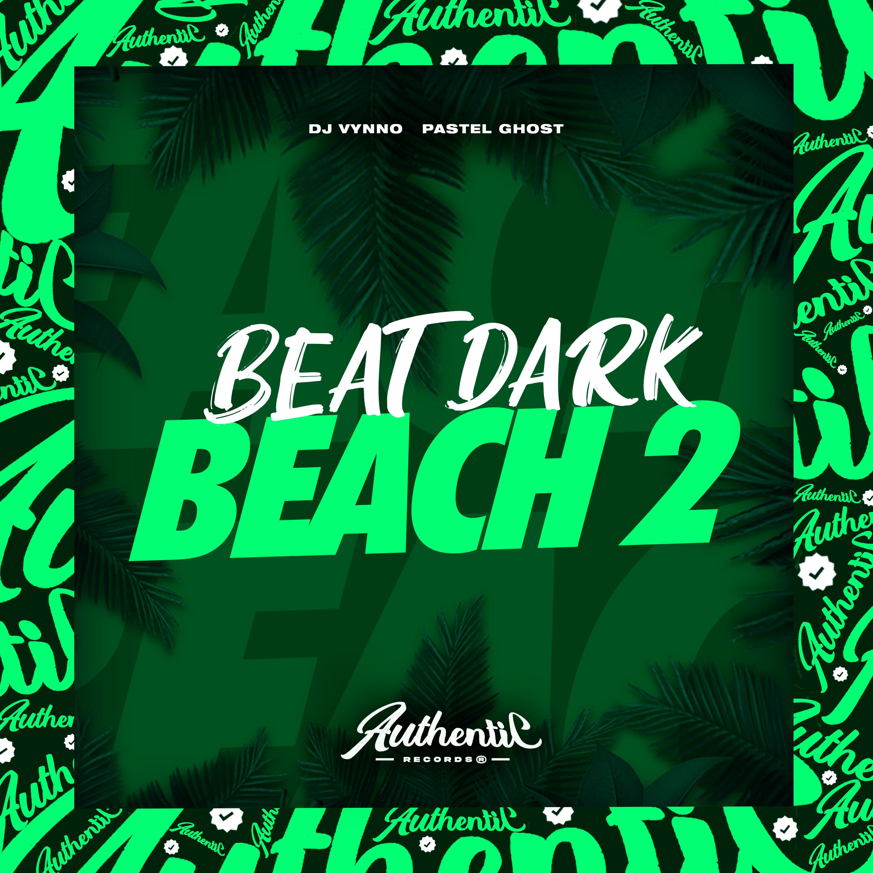 Постер альбома Beat Dark Beach 2