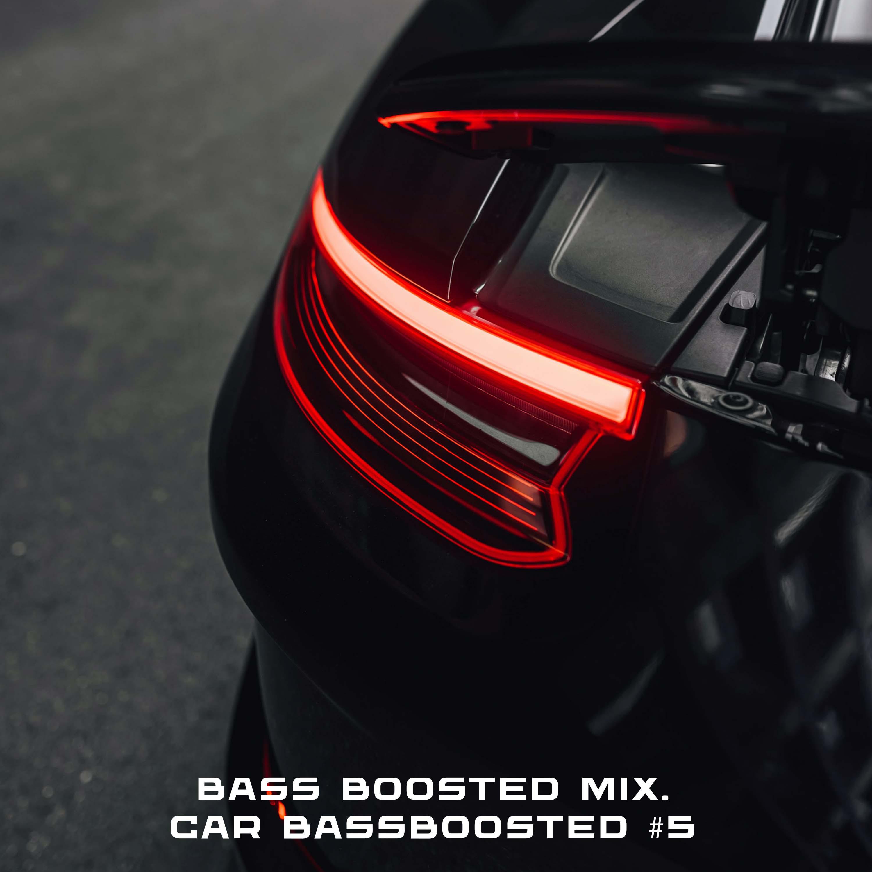 Постер альбома Bass Boosted Mix. Car Bassboosted #5