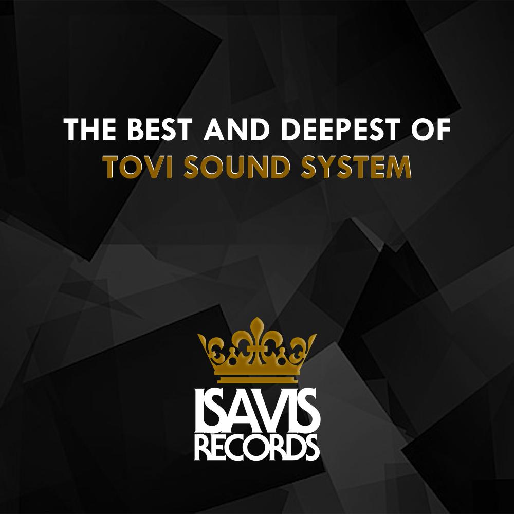 Постер альбома The Best And Deepest Of Tovi Sound System