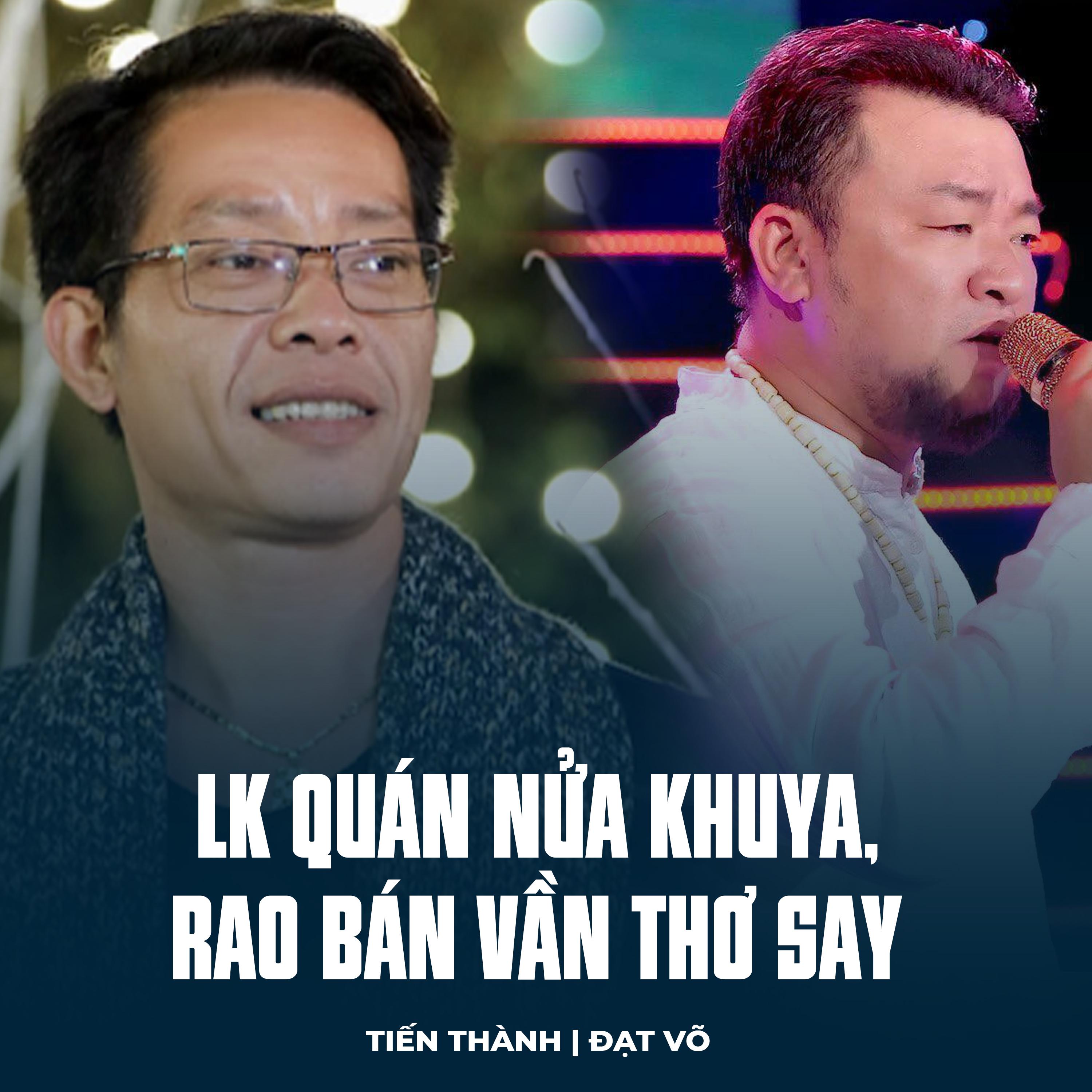 Постер альбома LK Quán Nửa Khuya, Rao Bán Vần Thơ Say
