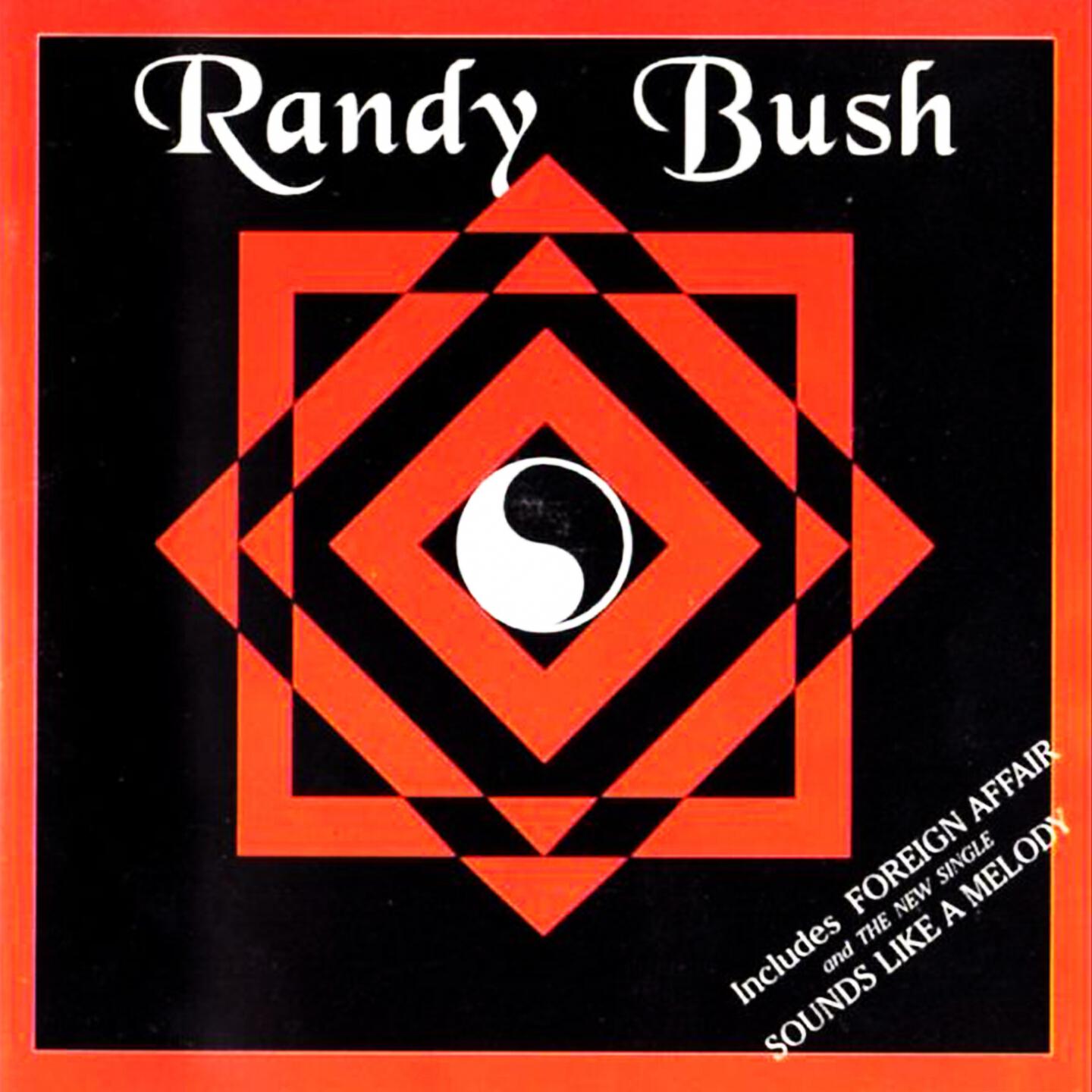 Randy Bush - Sounds Like a Melody