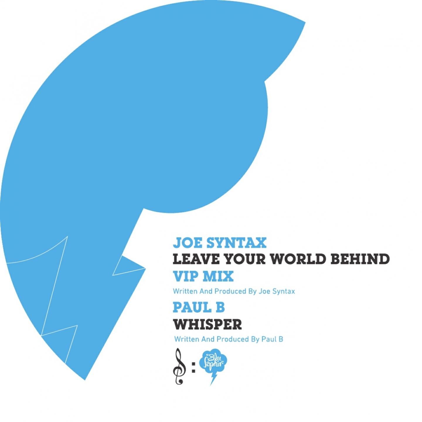 Joe Syntax - Leave Your World Behind (VIP Mix)
