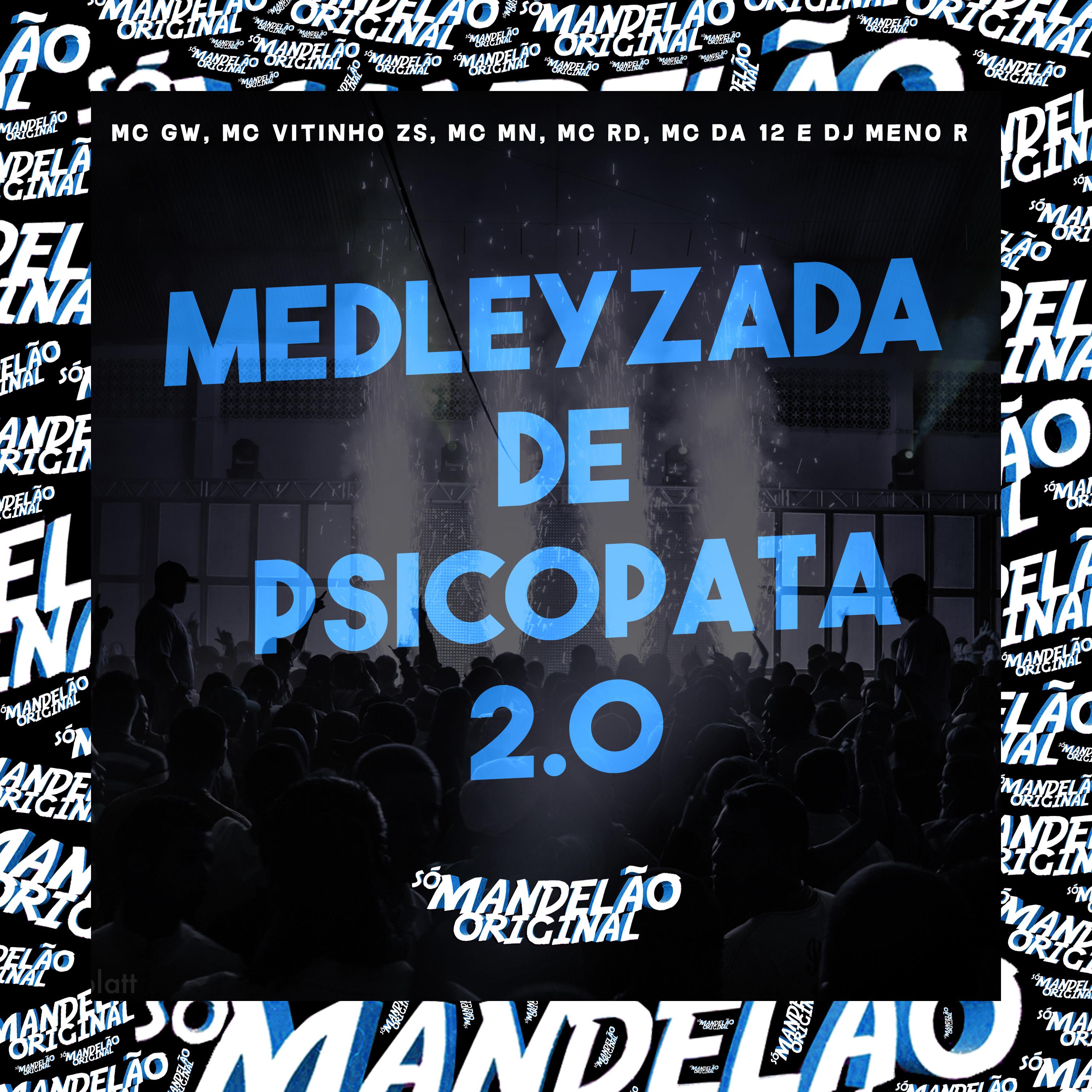 Постер альбома Medleyzada de Psicopata 2.0
