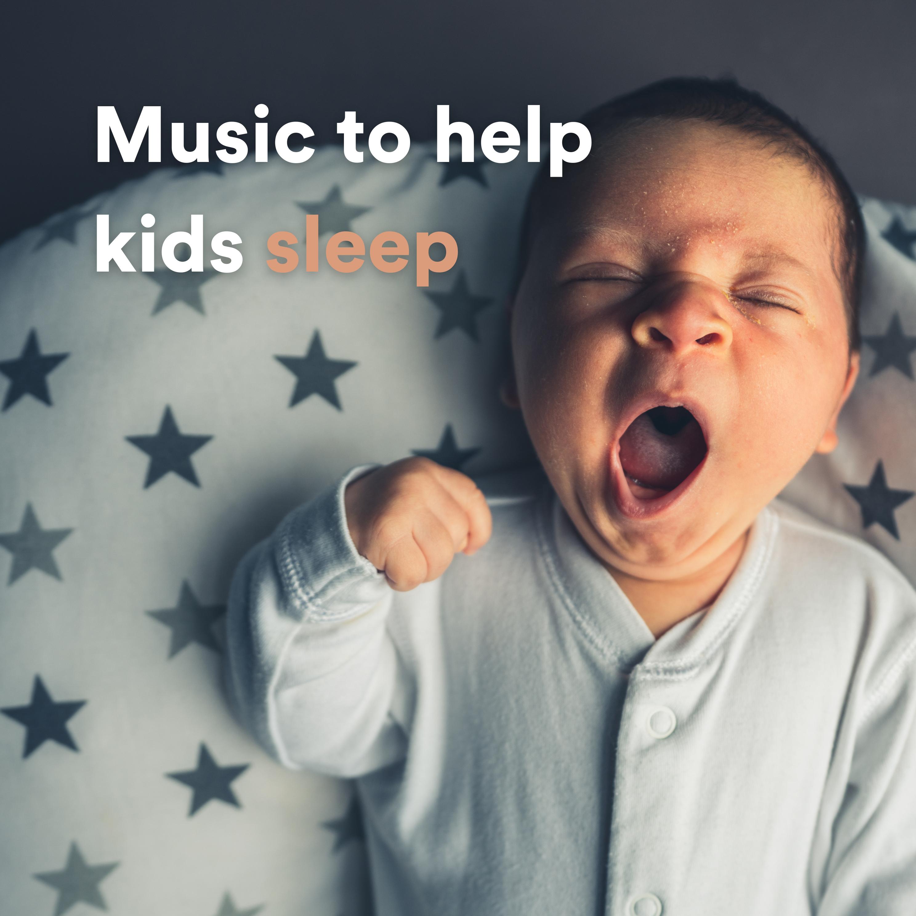 Постер альбома Music to help kids sleep