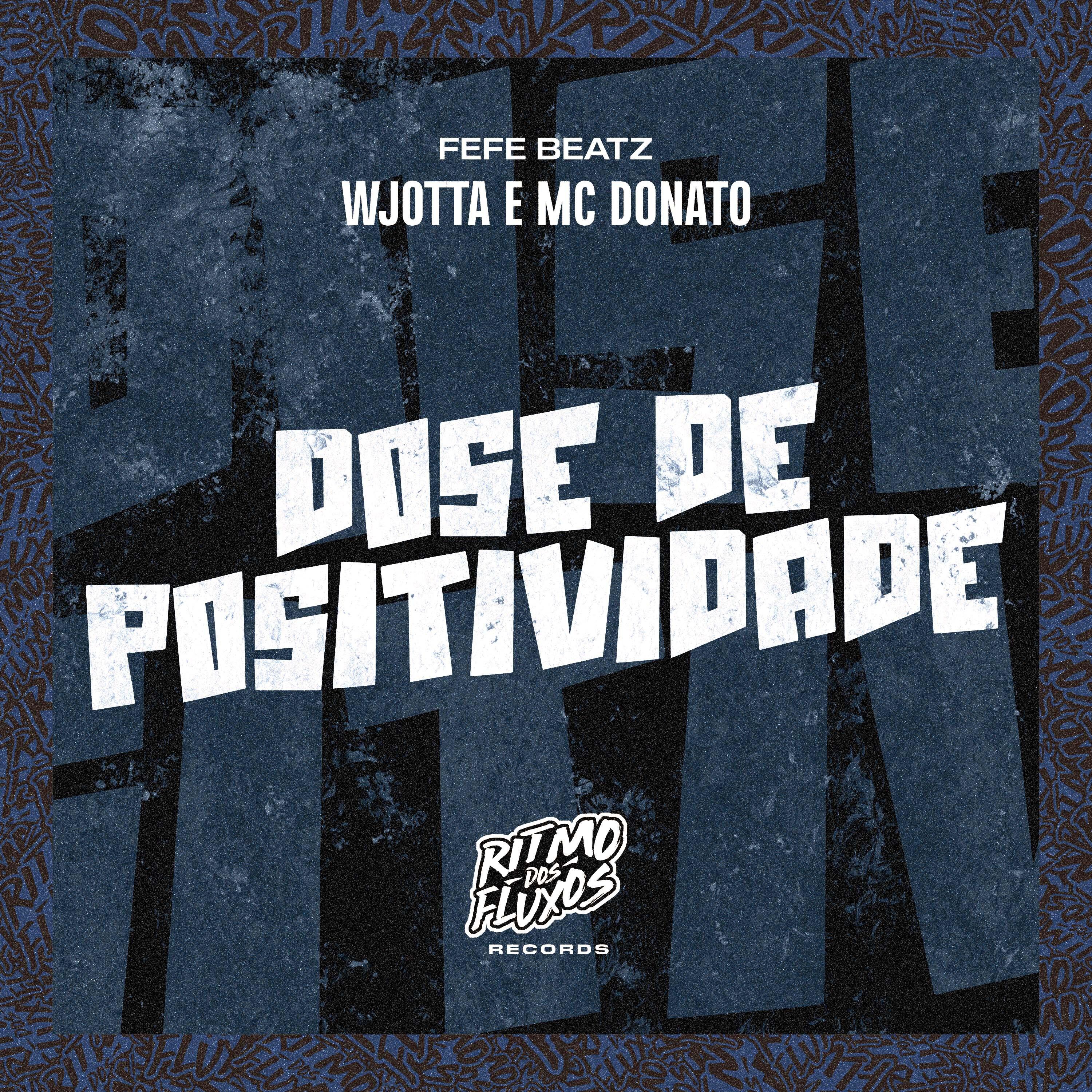 Постер альбома Dose De Positividade