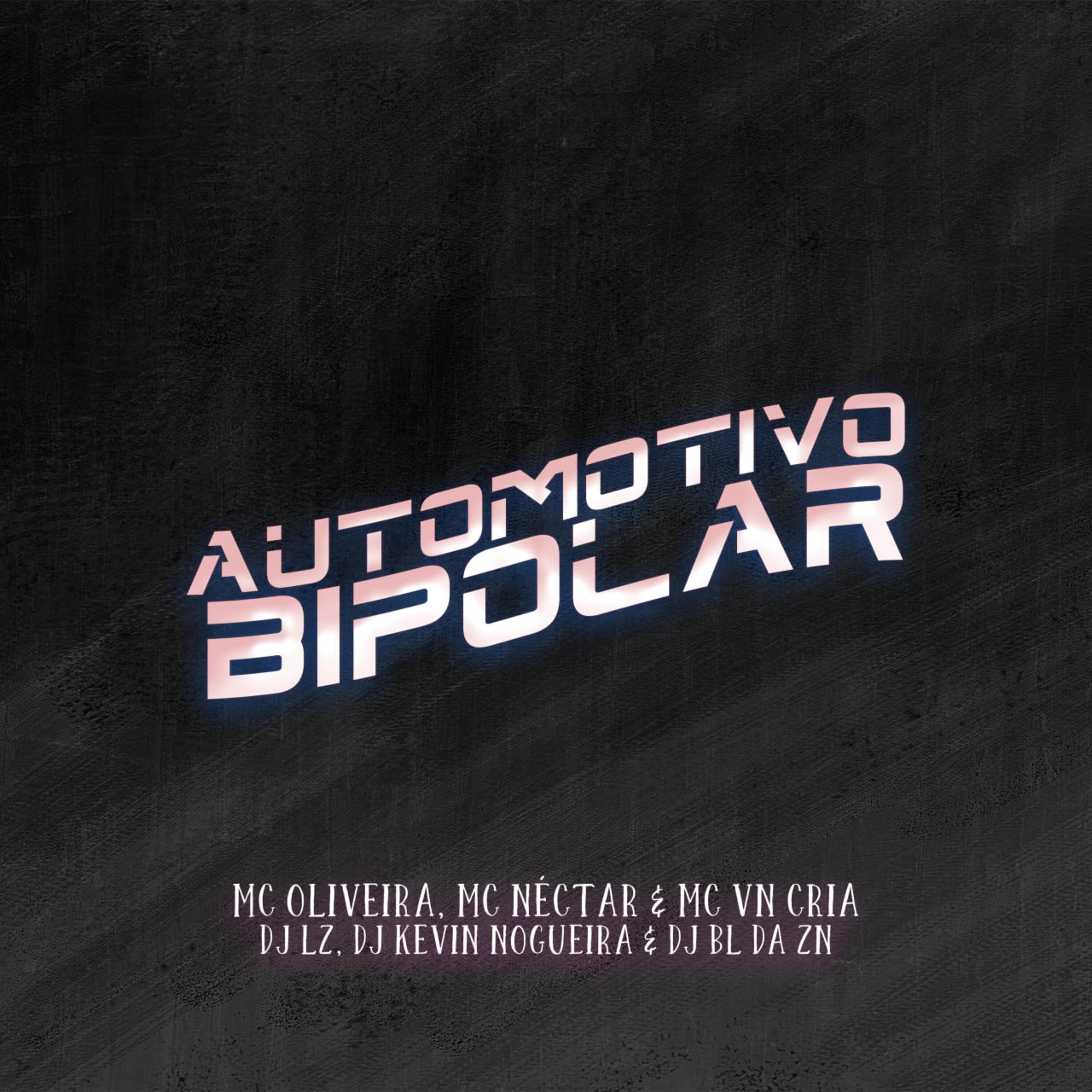 Постер альбома Automotivo Bipolar