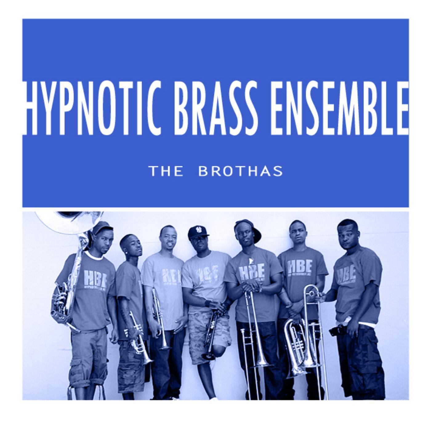 HYPNOTIC BRASS ENSEMBLE - Party Started
