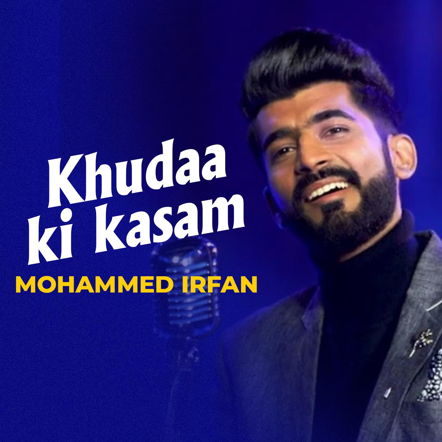 Постер альбома Khudaa Ki Kasam | Mohammed Irfan | Hindi Song 2023