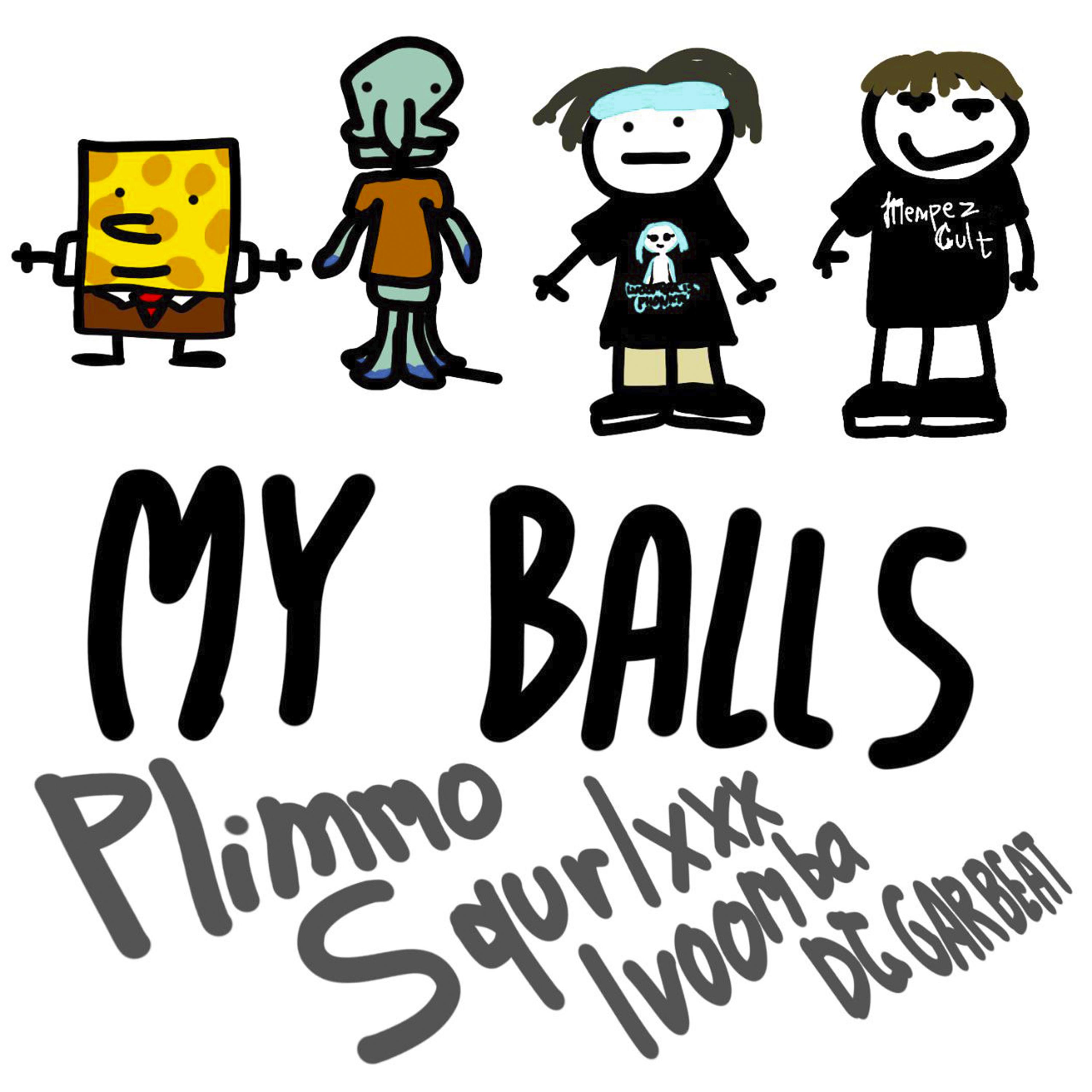 Постер альбома MY BALLS