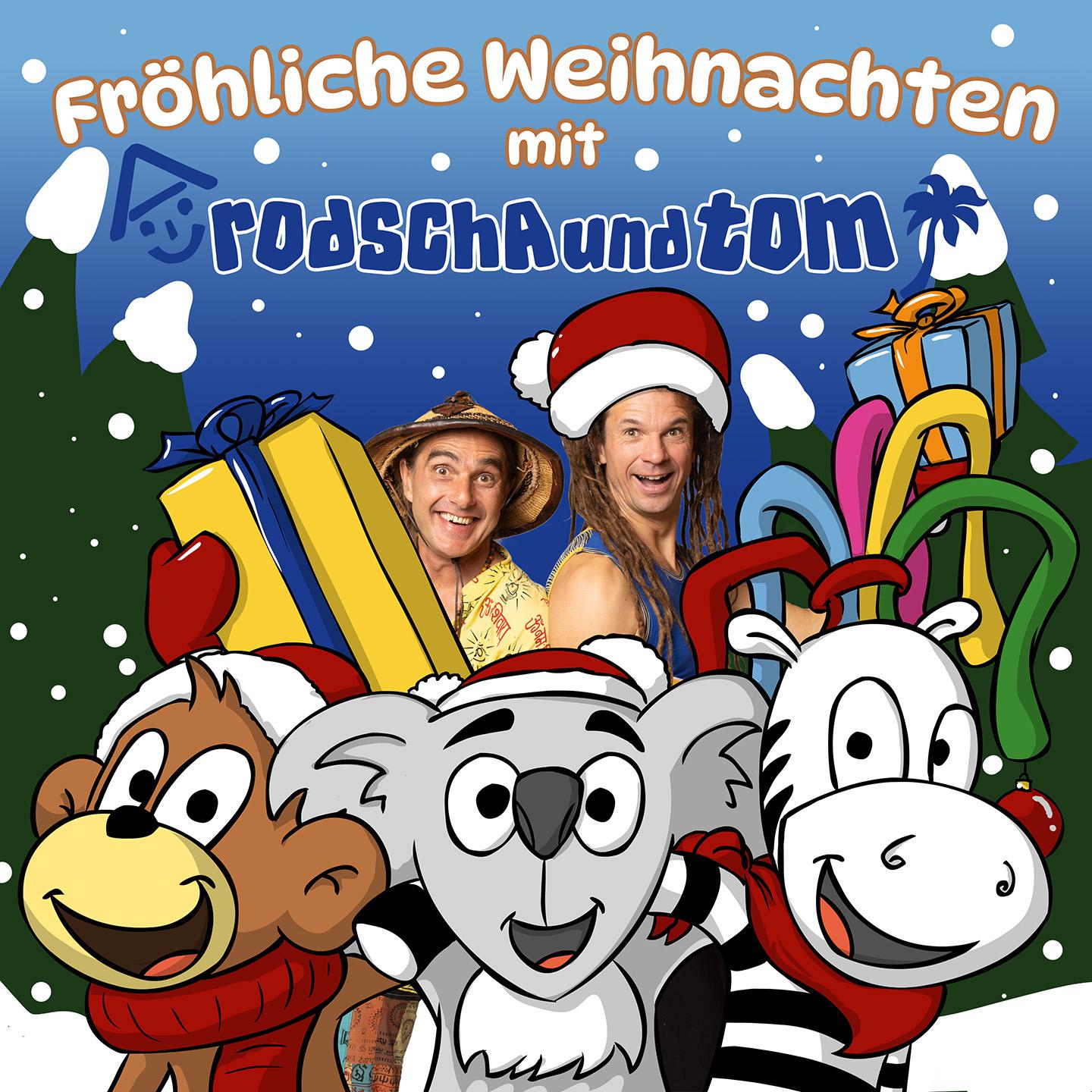 Постер альбома Fröhliche Weihnachten mit Rodscha und Tom
