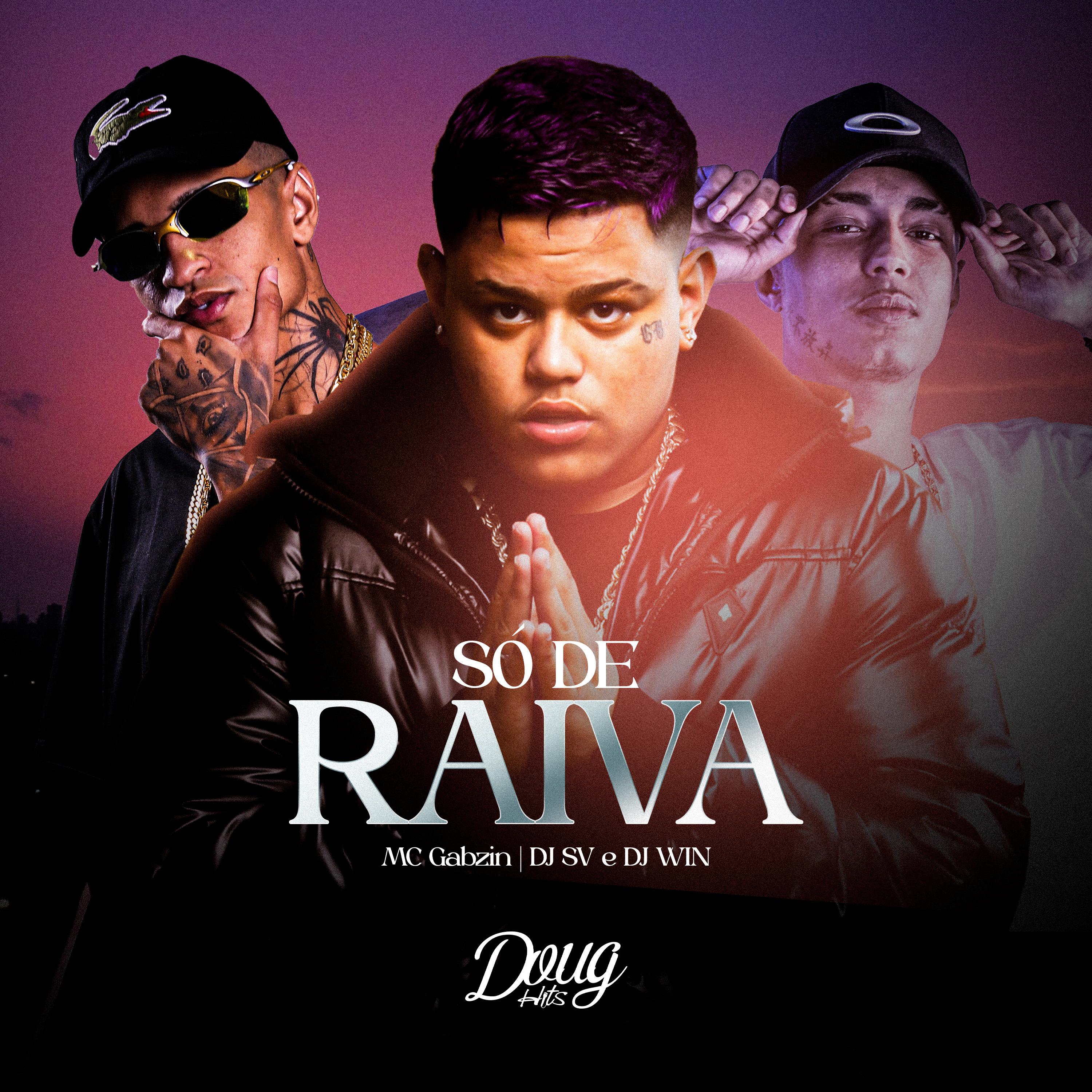 Постер альбома Só de Raiva