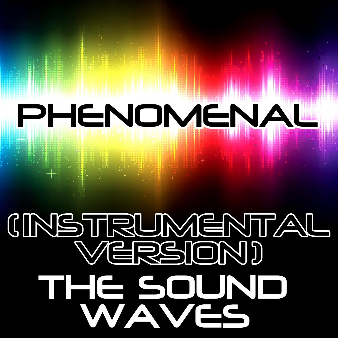 The Soundwaves - Phenomenal (Instrumental Version)