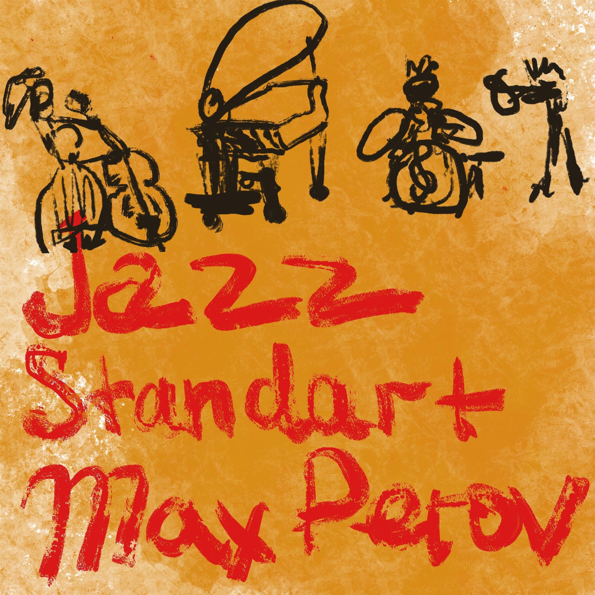 Постер альбома Jazz Standart Max Perov