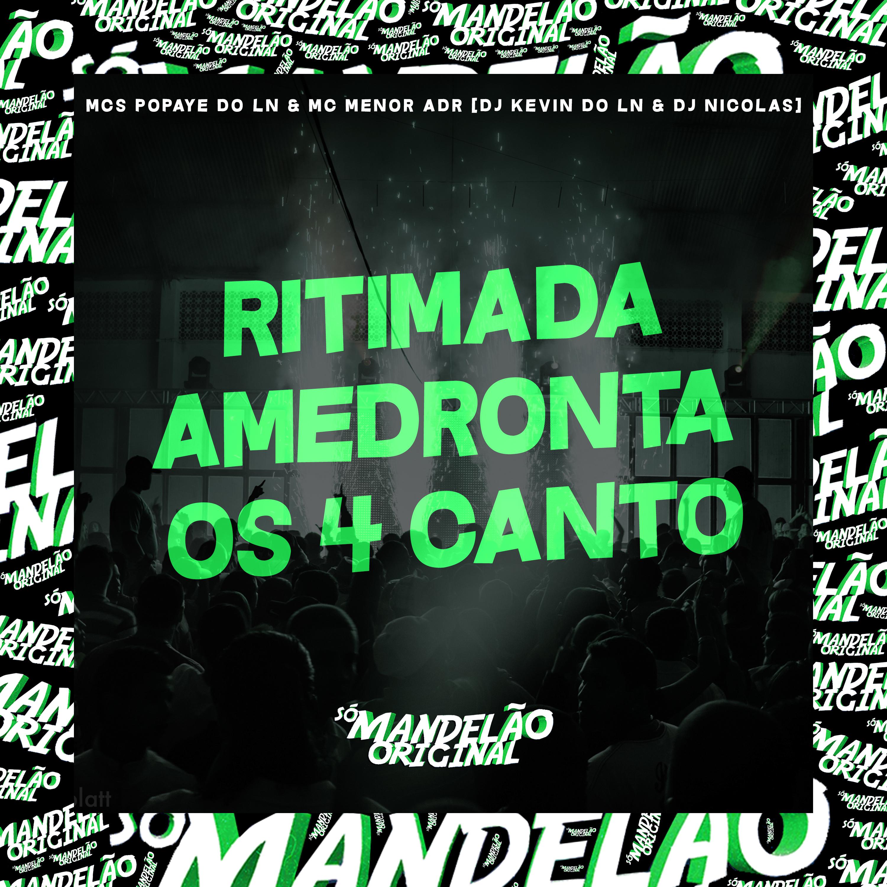 Постер альбома Ritimada Amedronta os 4 Canto