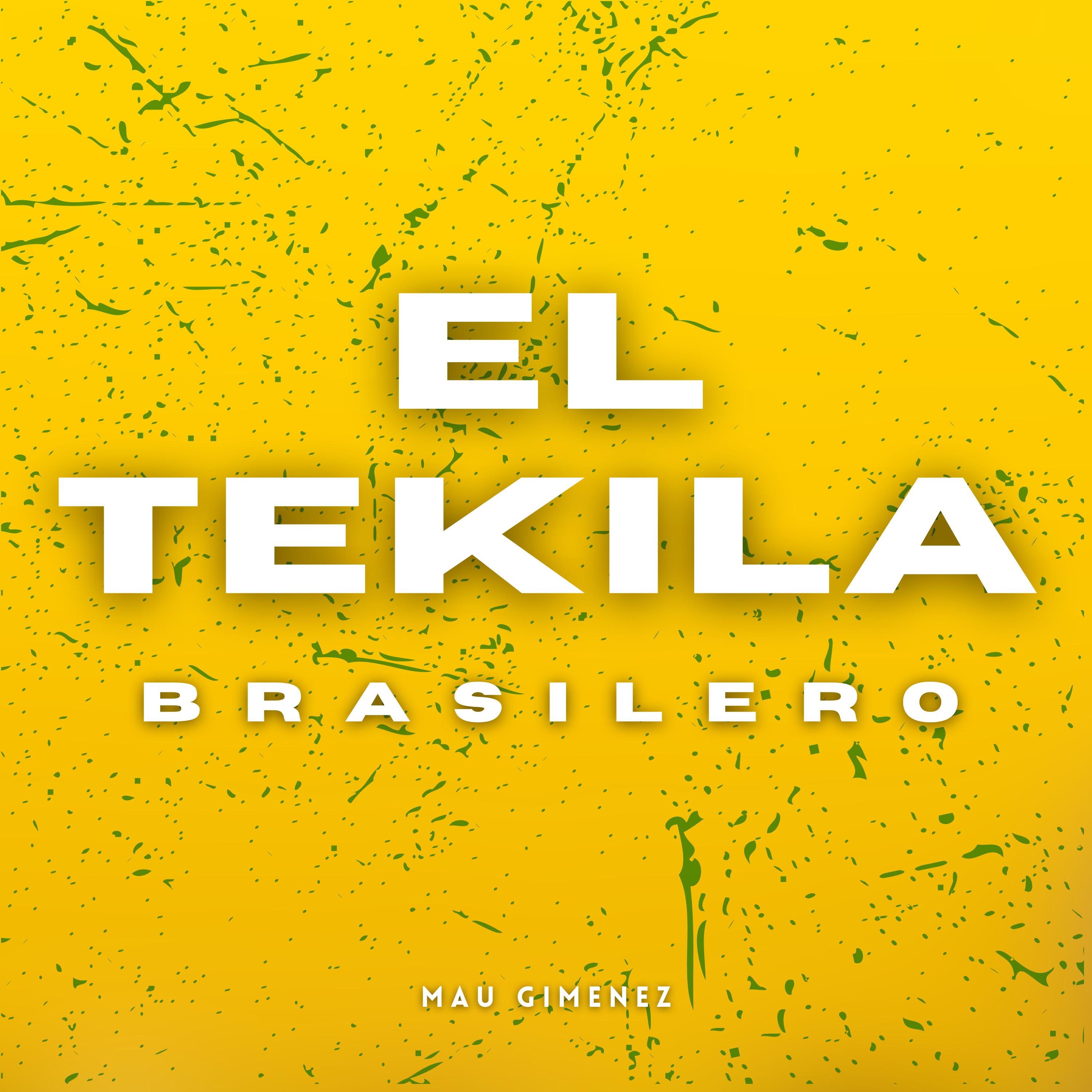 Постер альбома El Tekila Brasilero