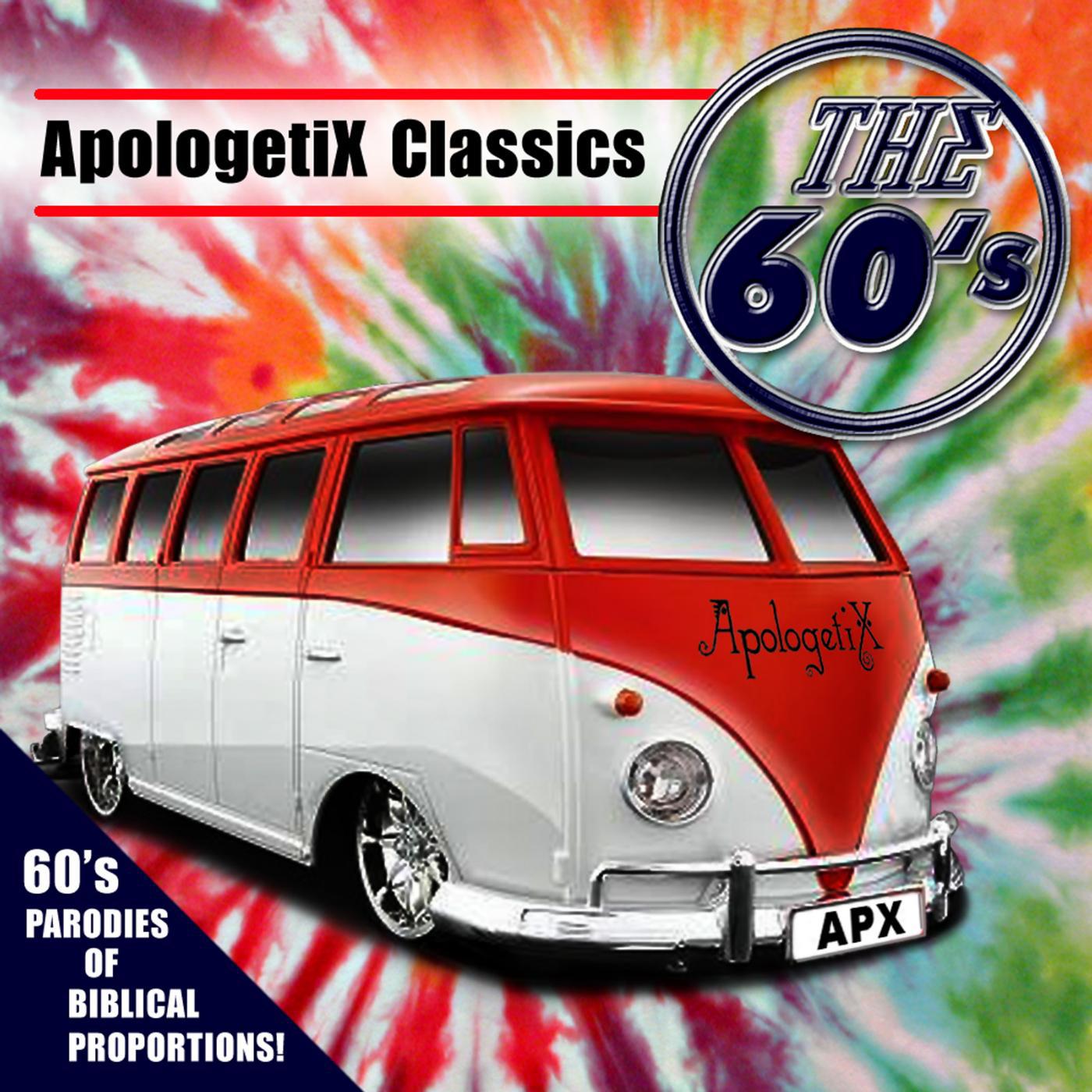 Постер альбома Apologetix Classics: The 60's
