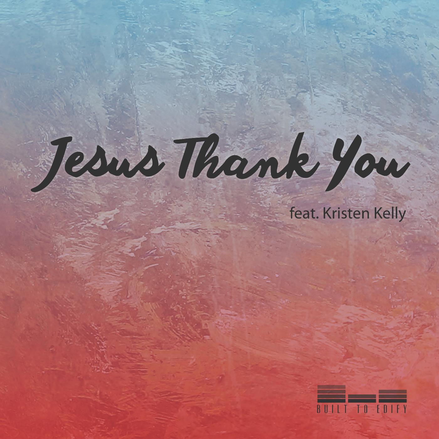 Постер альбома Jesus Thank You