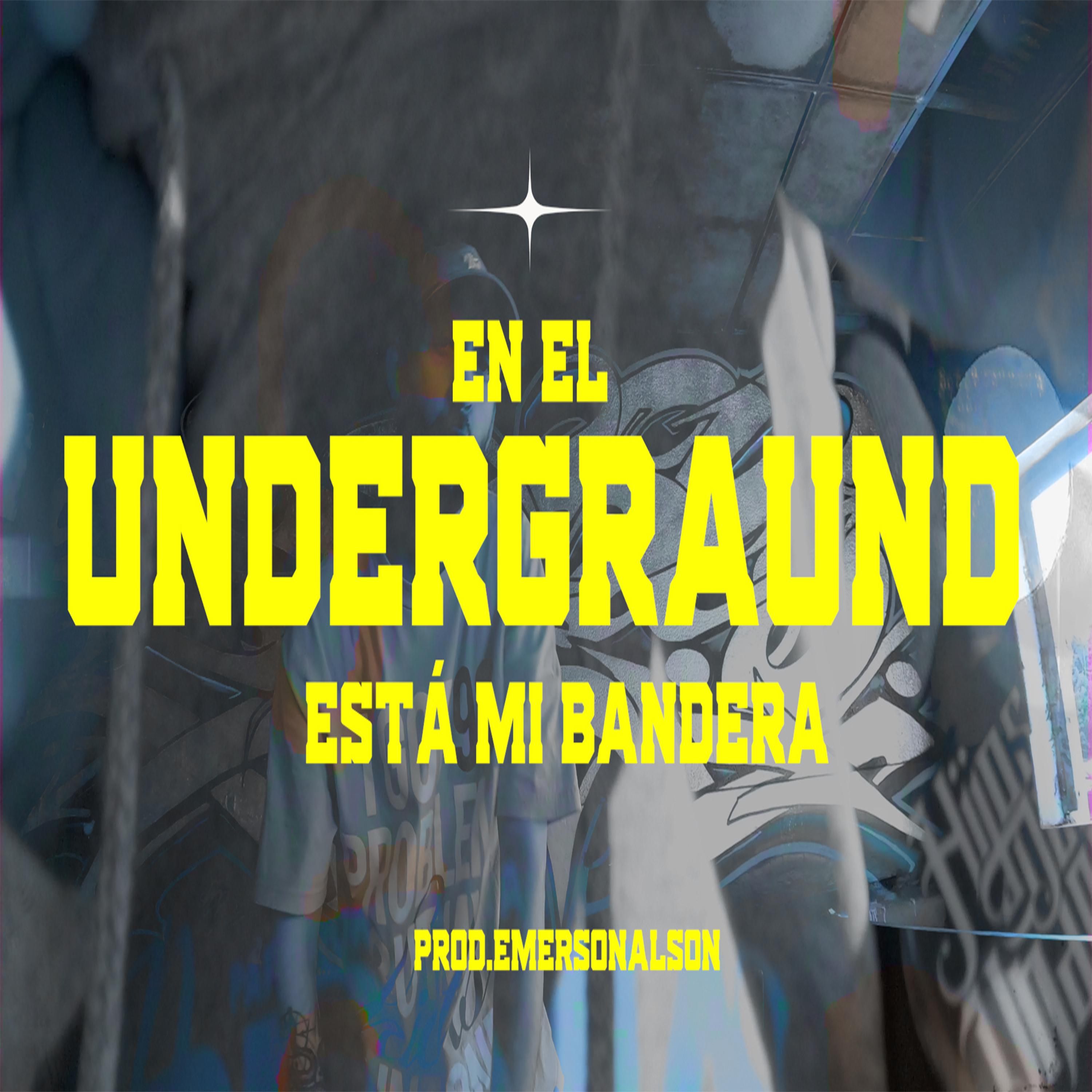 Постер альбома En el Undergraund Esta Mi Bandera