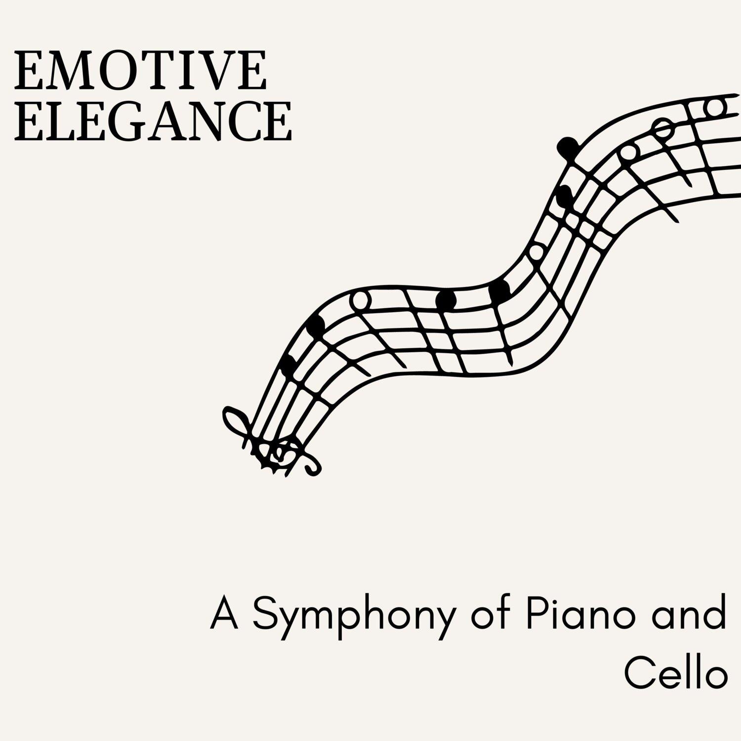 Постер альбома Emotive Elegance - A Symphony of Piano and Cello