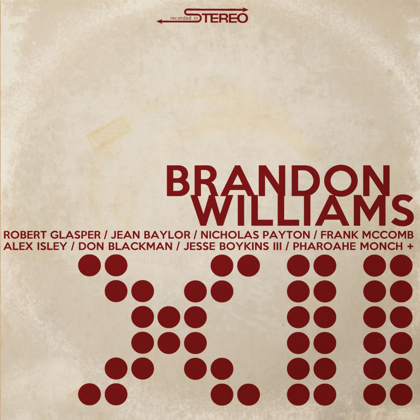Brandon Williams - Heaven (feat. Quamon Fowler & Bernard Wright)