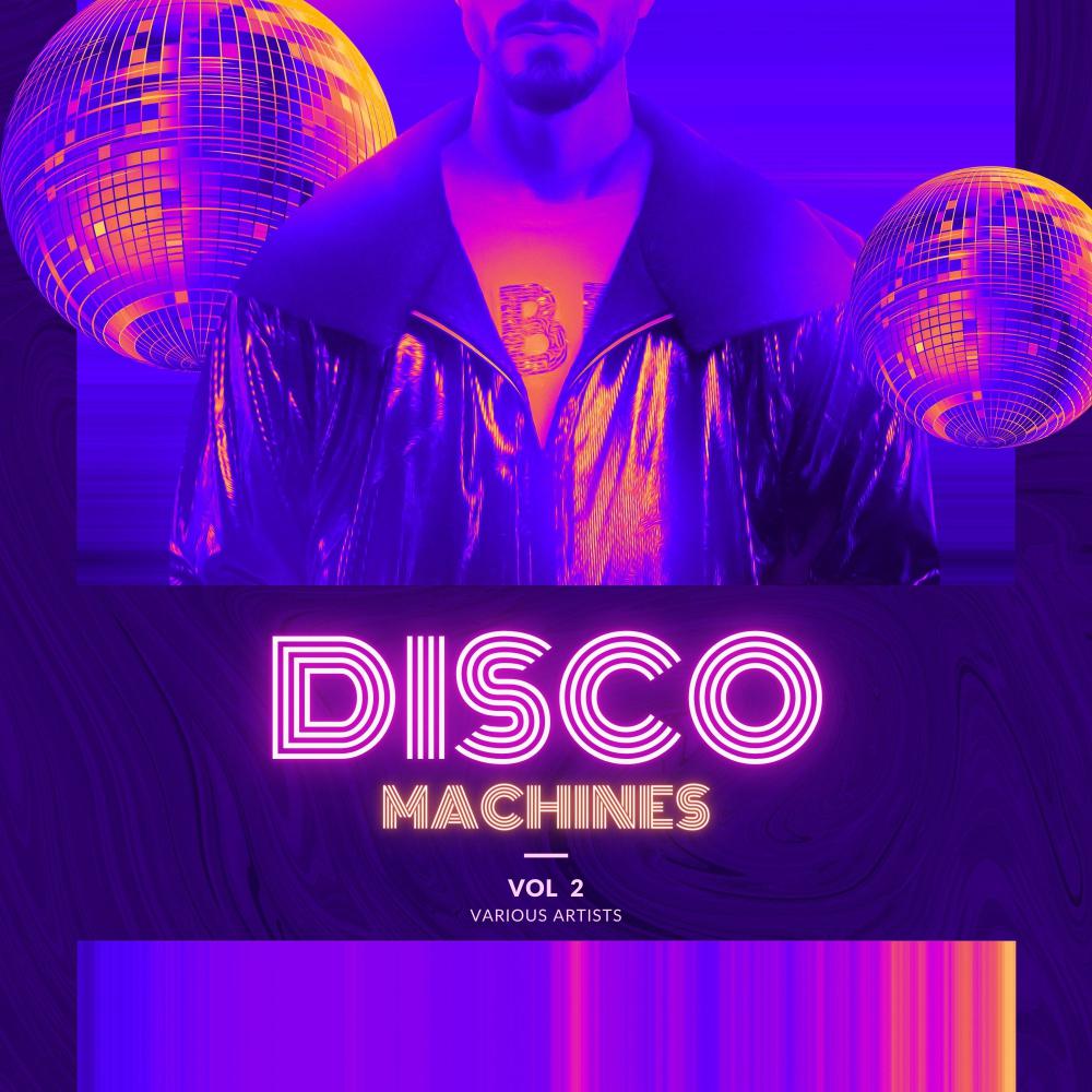 Постер альбома Disco Machines, Vol. 2