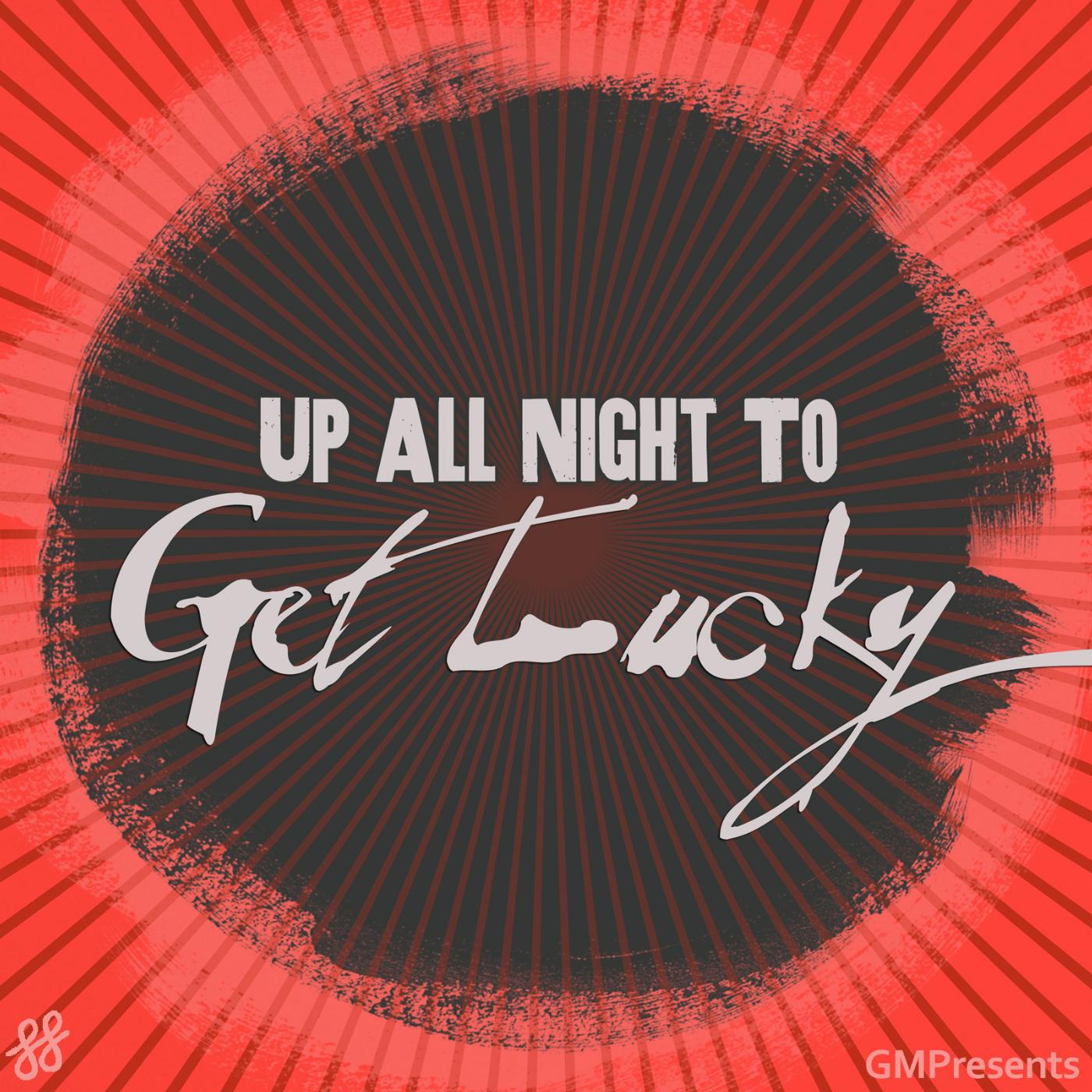 Постер альбома Were Up All Night To Get Lucky (Daft Punk feat. Pharrell Williams, Glee Cast Cover)