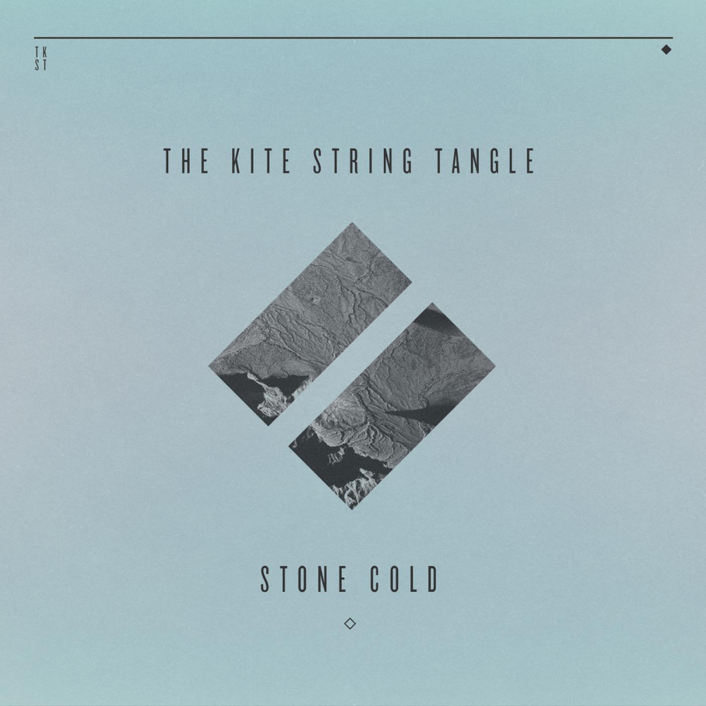 The Kite String Tangle - Stone Cold (Kilter Remix) [feat. Tiana Khasi]