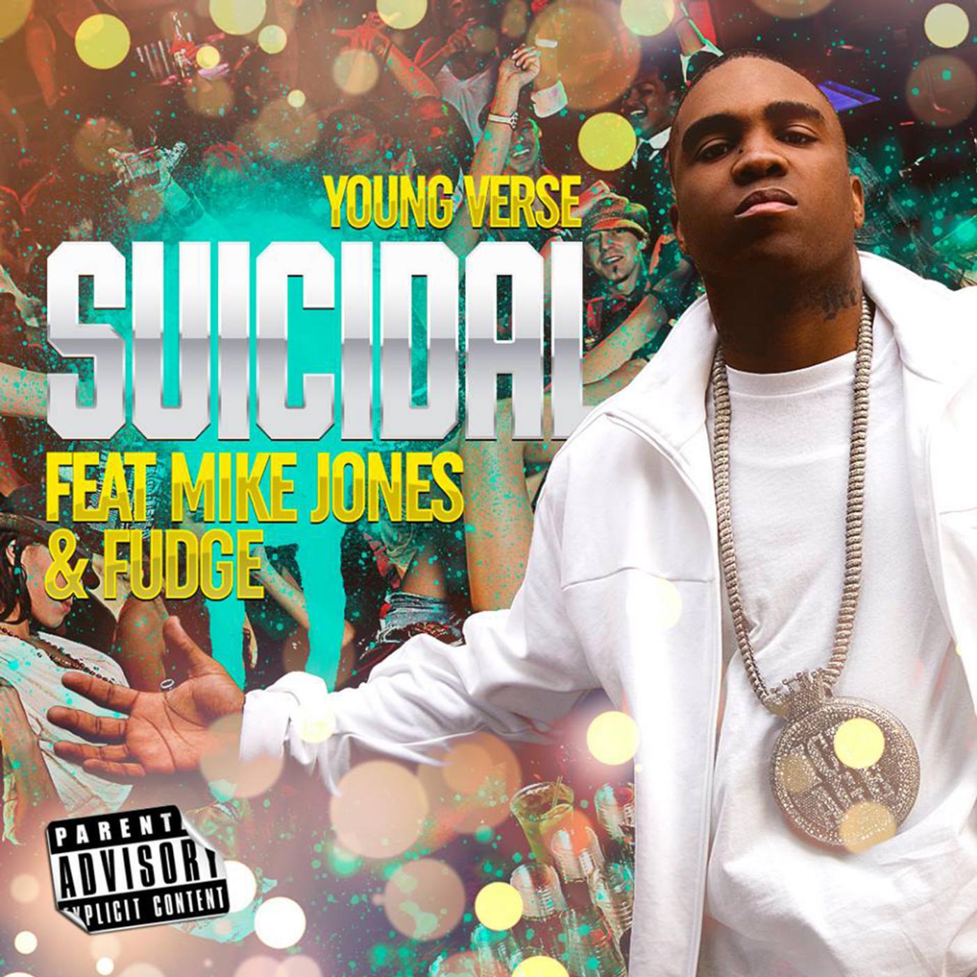 Young Verse - Suicidal (feat. Mike Jones & Fudge)