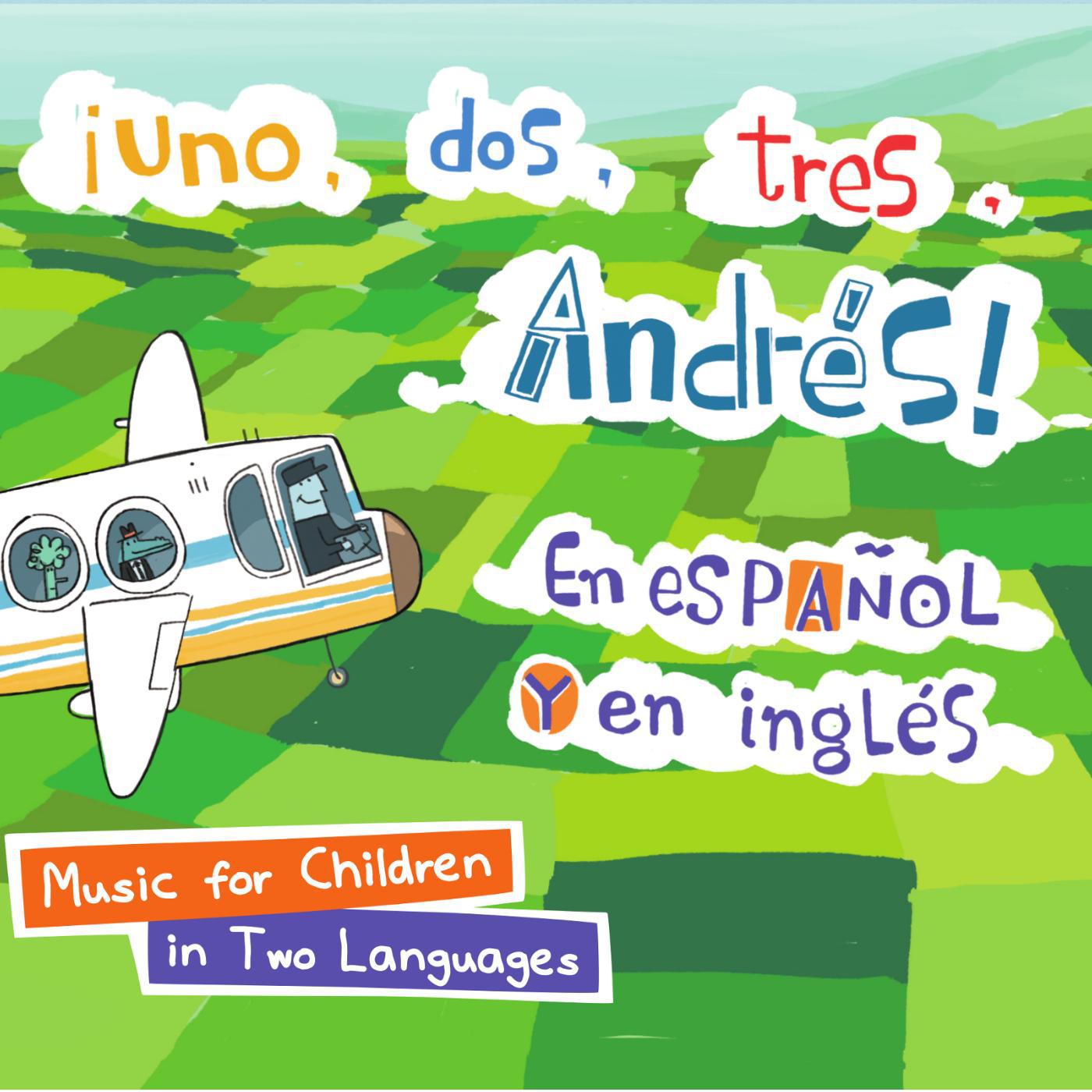 Постер альбома ¡Uno, Dos, Tres Con Andrés! En Español Y En Inglés