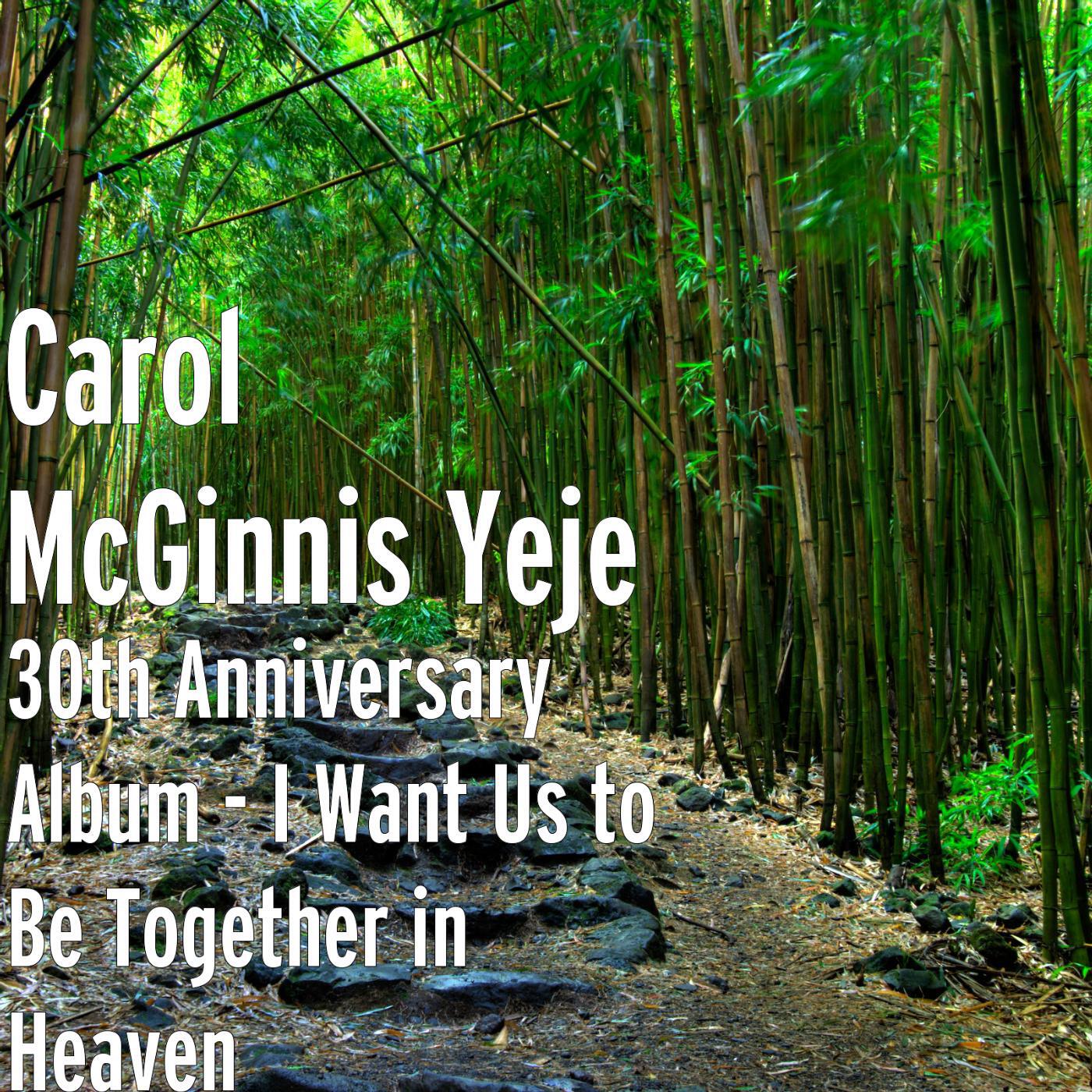 Carol McGinnis Yeje - I'll Be Home in the Morning