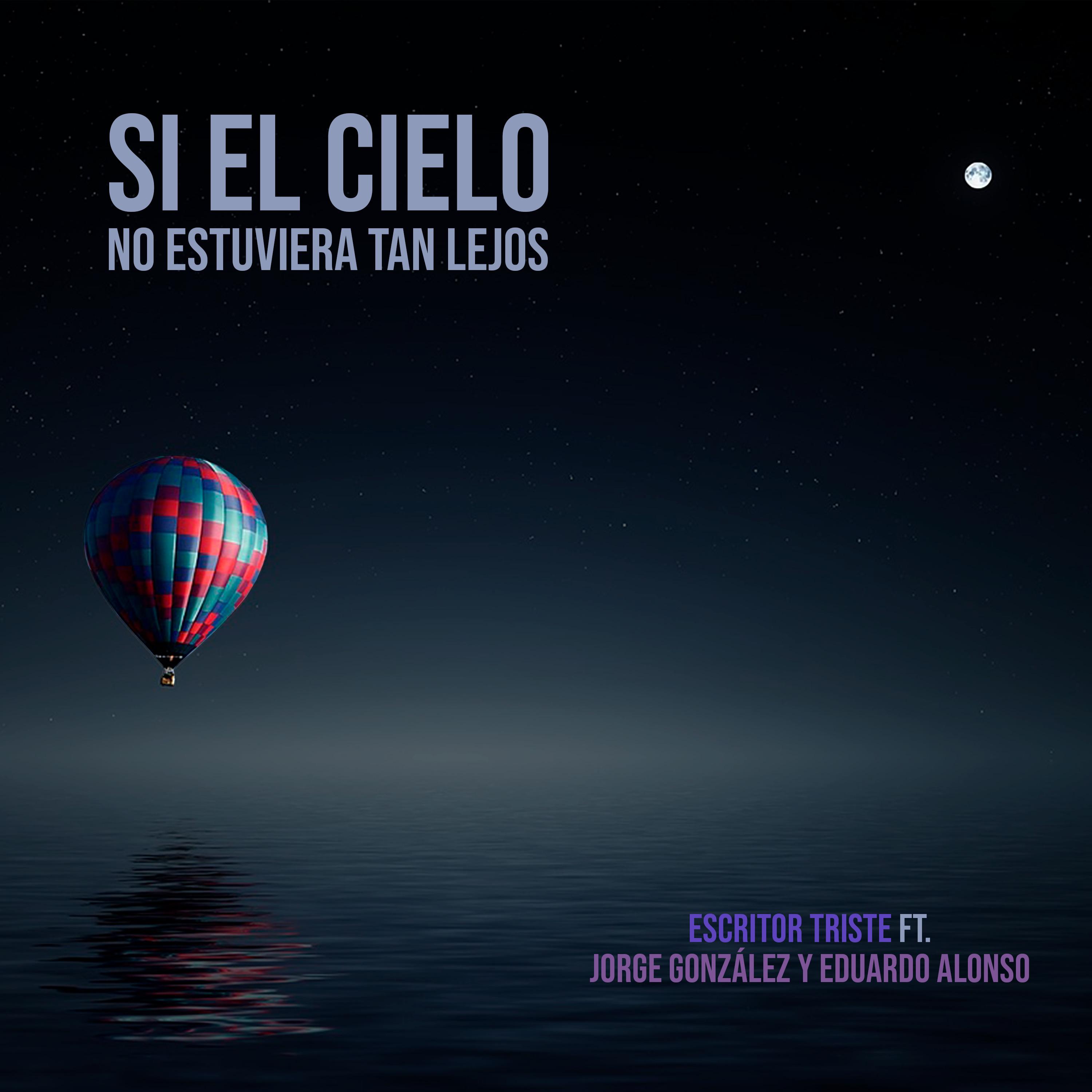 Постер альбома Si el Cielo No Estuviera Tan Lejos