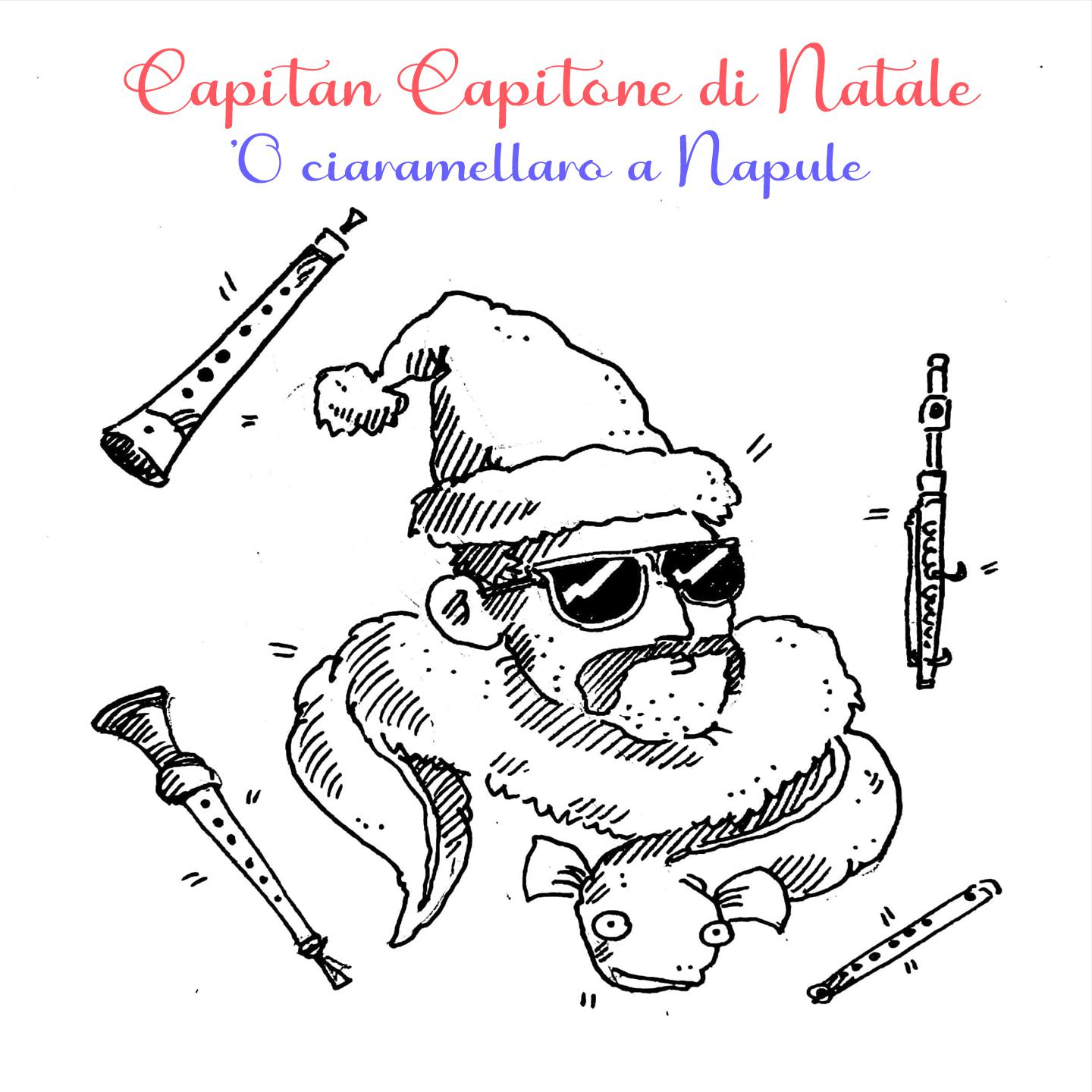 Постер альбома Capitan Capitone di Natale 'O ciaramellaro a Napule