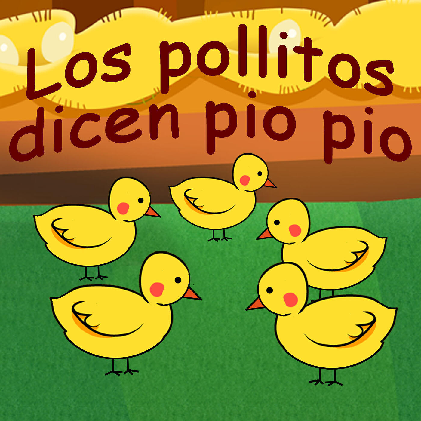 Canciones Infantiles & Canciones Para Niños - Los Pollitos Dicen Pio Pio