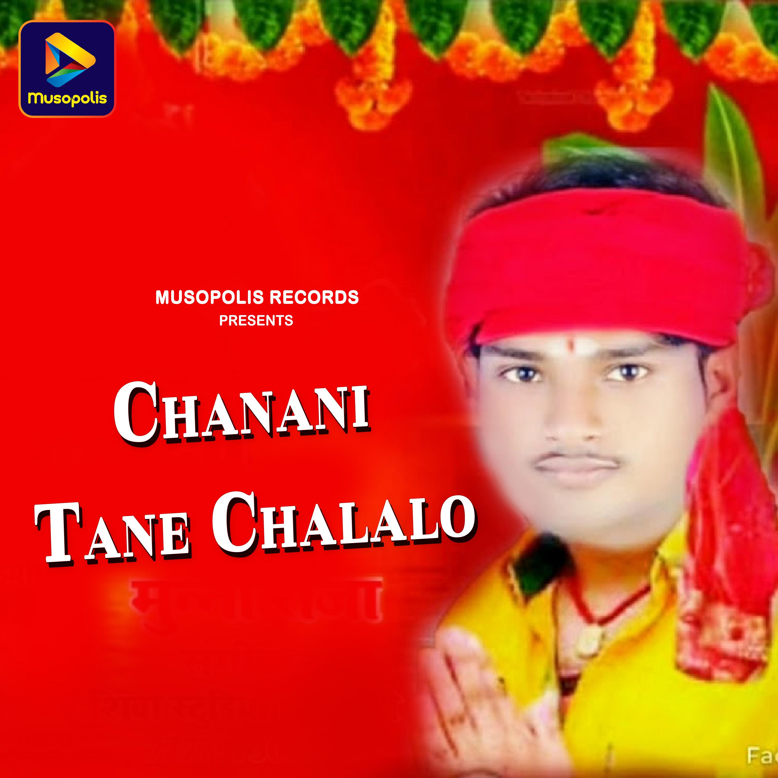 Постер альбома Chanani Tane Chalalo