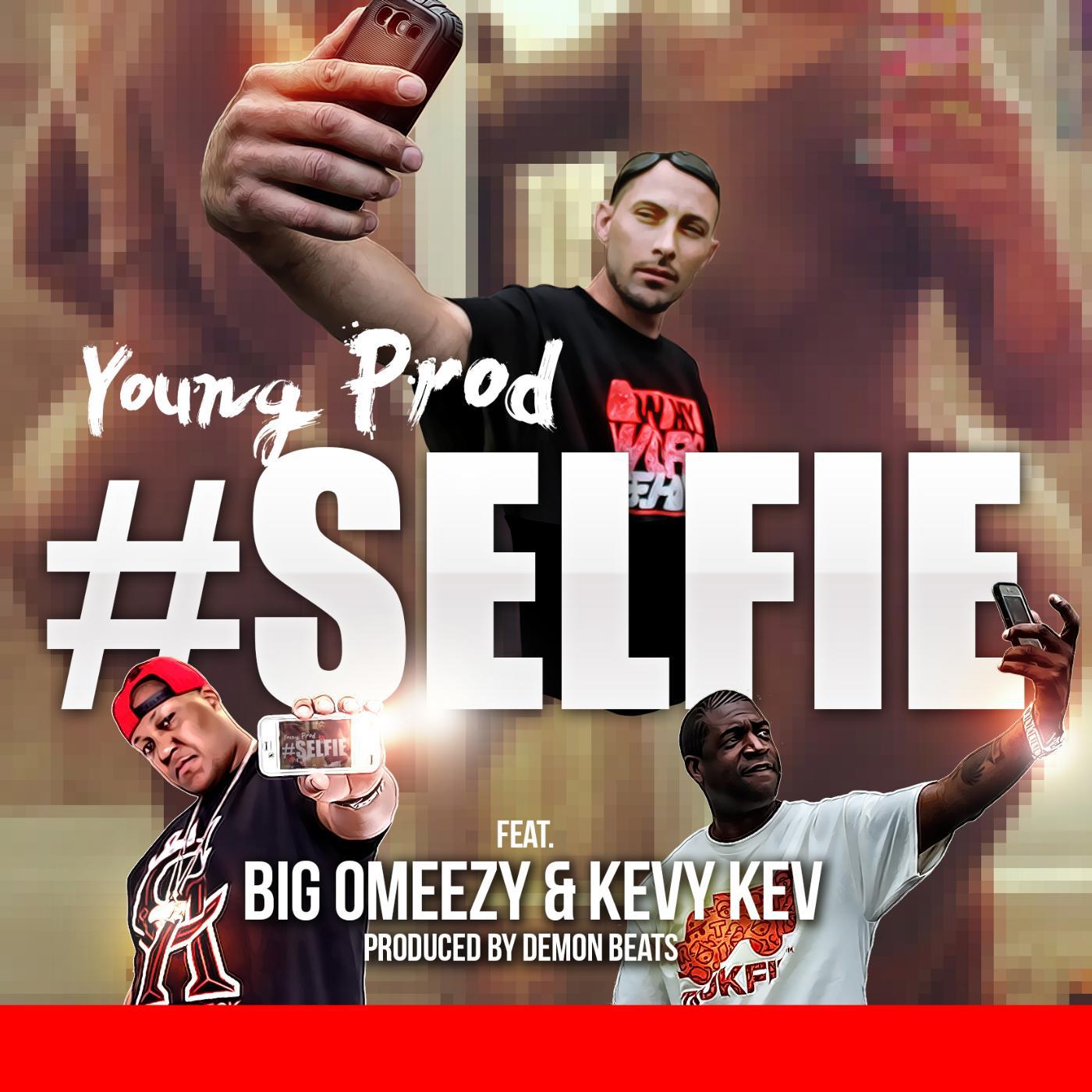 Постер альбома Selfie (feat. Big Omeezy & Kevy Kev)