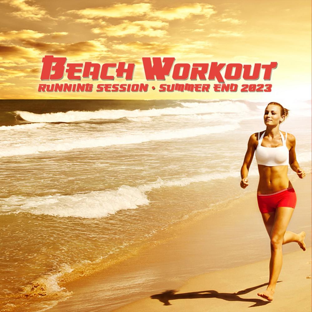 Постер альбома Beach Workout Running Session - Summer End 2023