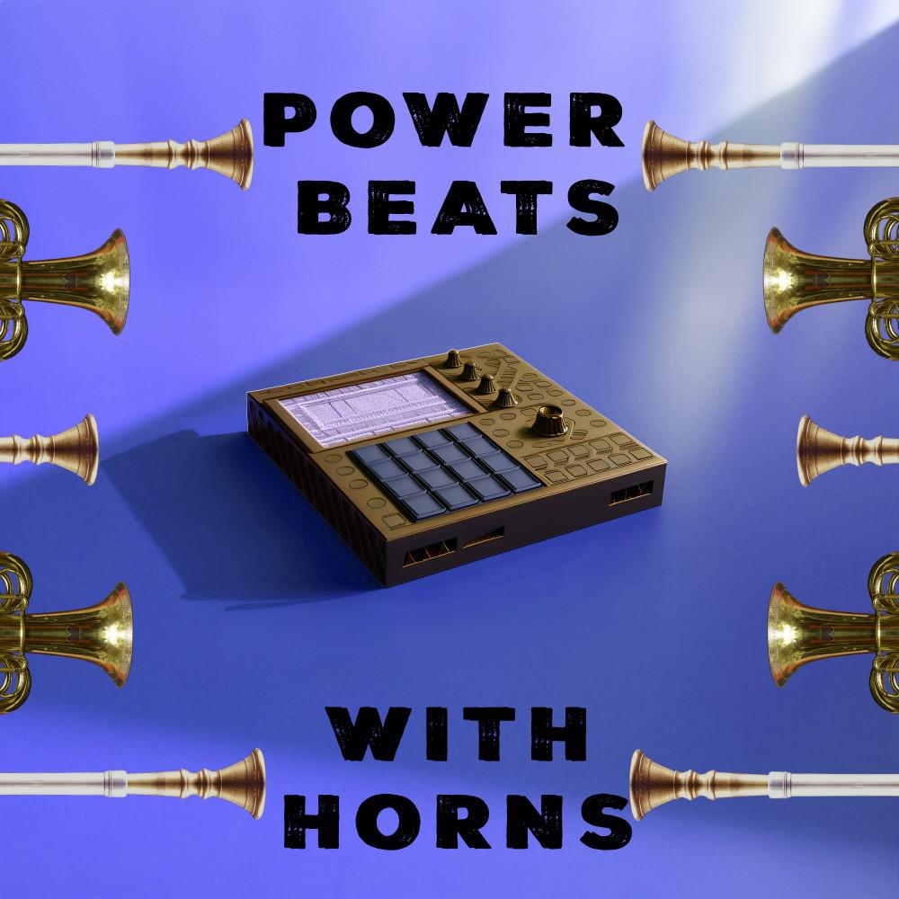 Постер альбома Power Beats with Horns