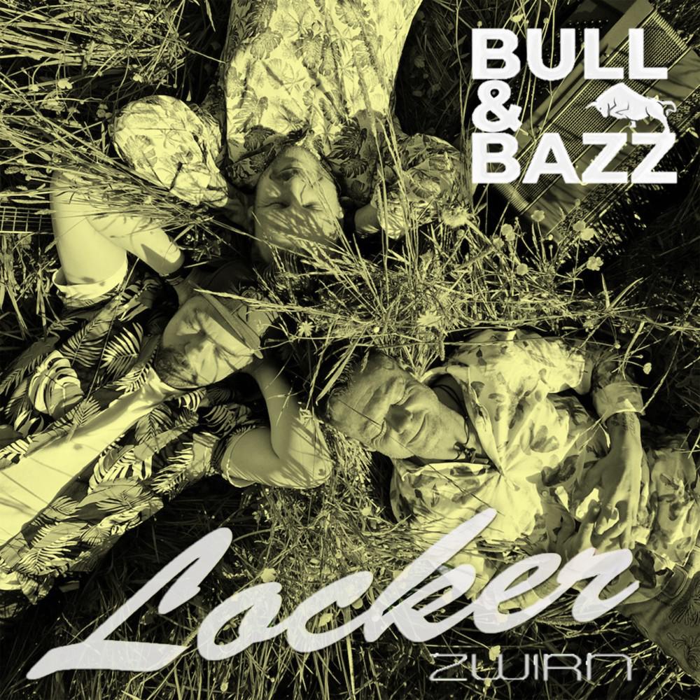 Постер альбома Locker BULL & BUZZ Remix