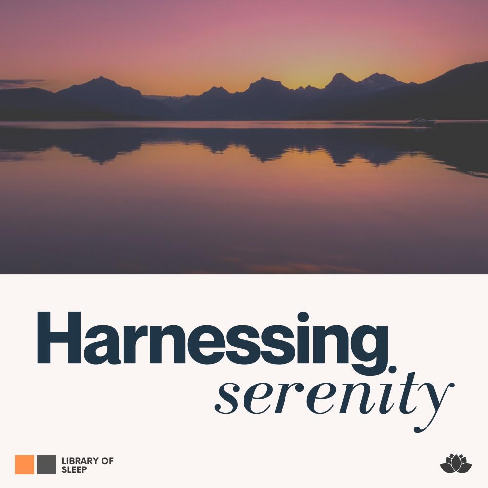 Постер альбома Harnessing Serenity